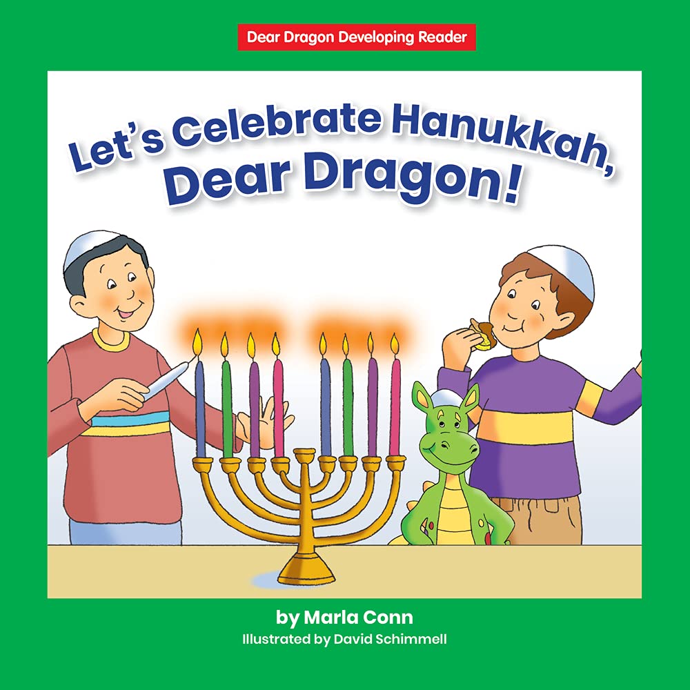 Let's Celebrate Hanukkah, Dear Dragon! (Beginning-to-Read: Dear Dragon Developing Readers: Level D) Non-fiction