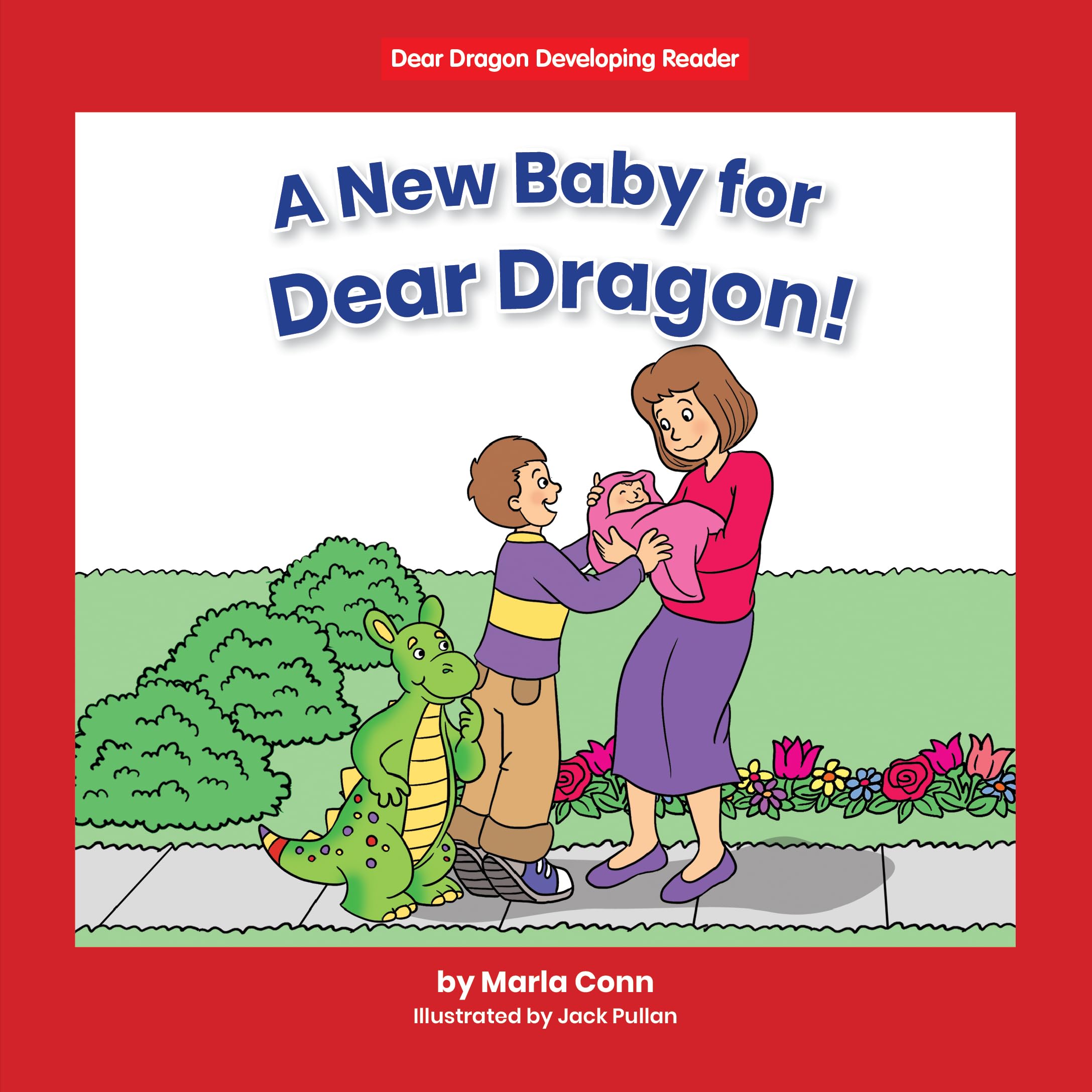 A New Baby for Dear Dragon! (Beginning-to-Read: Dear Dragon Developing Readers: Level B) Parents & Children
