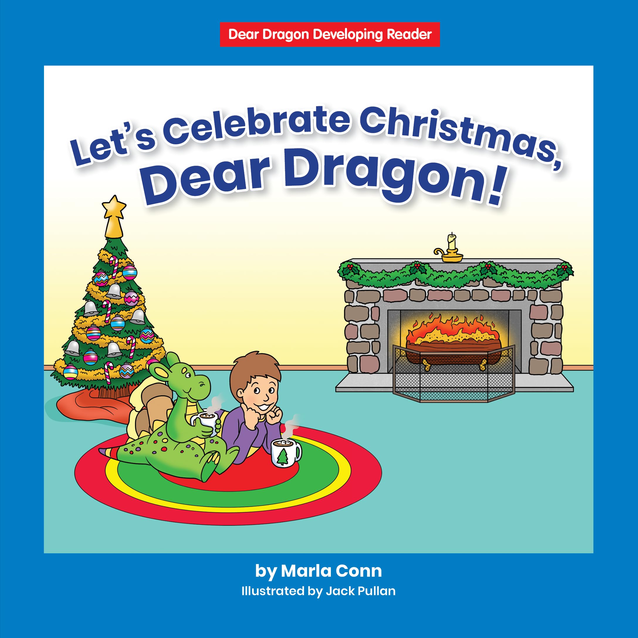 Let's Celebrate Christmas, Dear Dragon! (Beginning-to-Read: Dear Dragon Developing Readers: Level A) Non-fiction