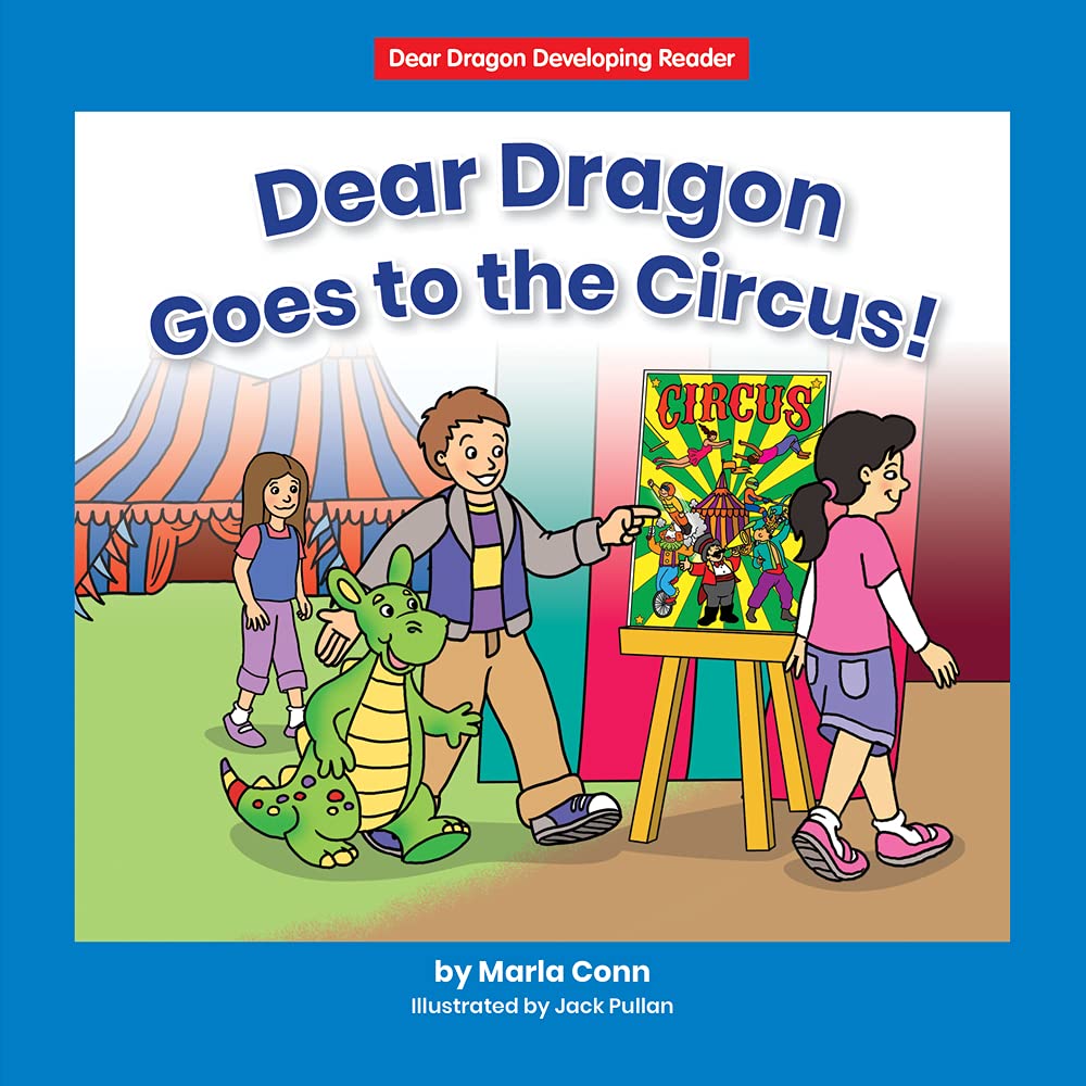 Dear Dragon Goes to the Circus! (Beginning-to-Read: Dear Dragon Developing Readers: Level A) Non-fiction