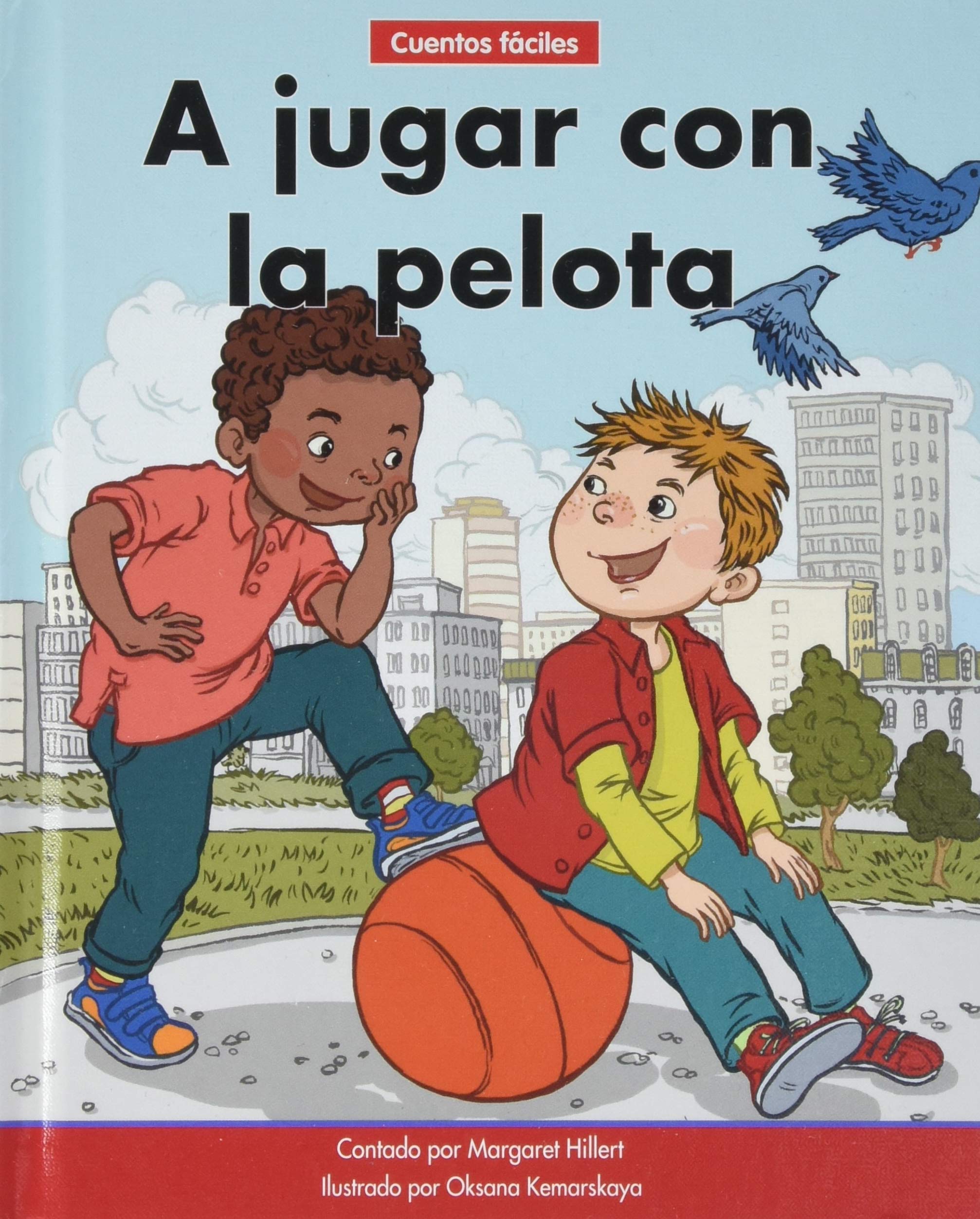 A Jugar Con La Pelota=play Ball (Beginning-to-Read: Cuentos Faciles/ Spanish Easy Stories) Leisure & Fun