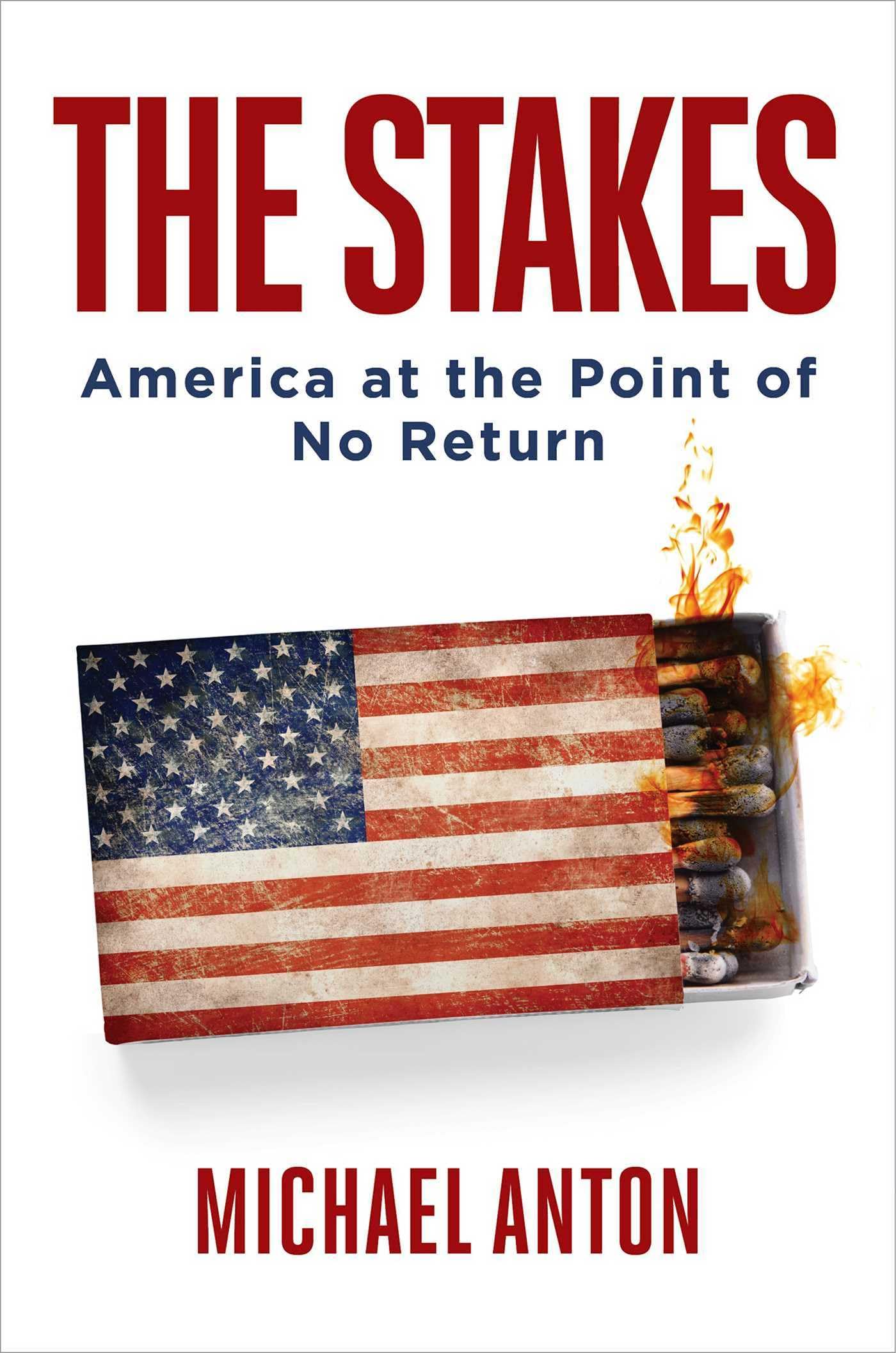 The Stakes: America at the Point of No Return Social Sciences