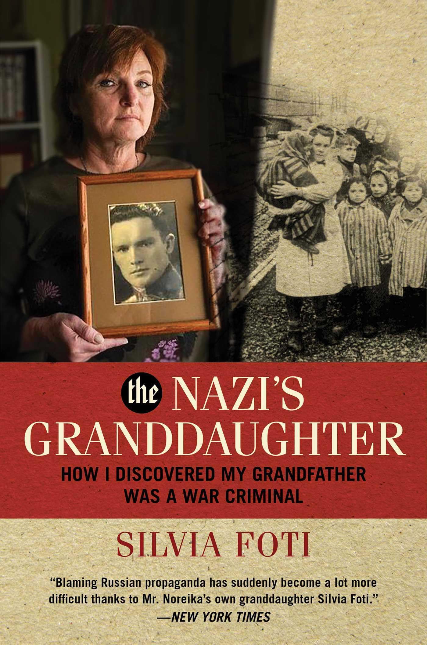 The Nazi's Granddaughter: How I Discovered My Grandfather was a War Criminal Memories