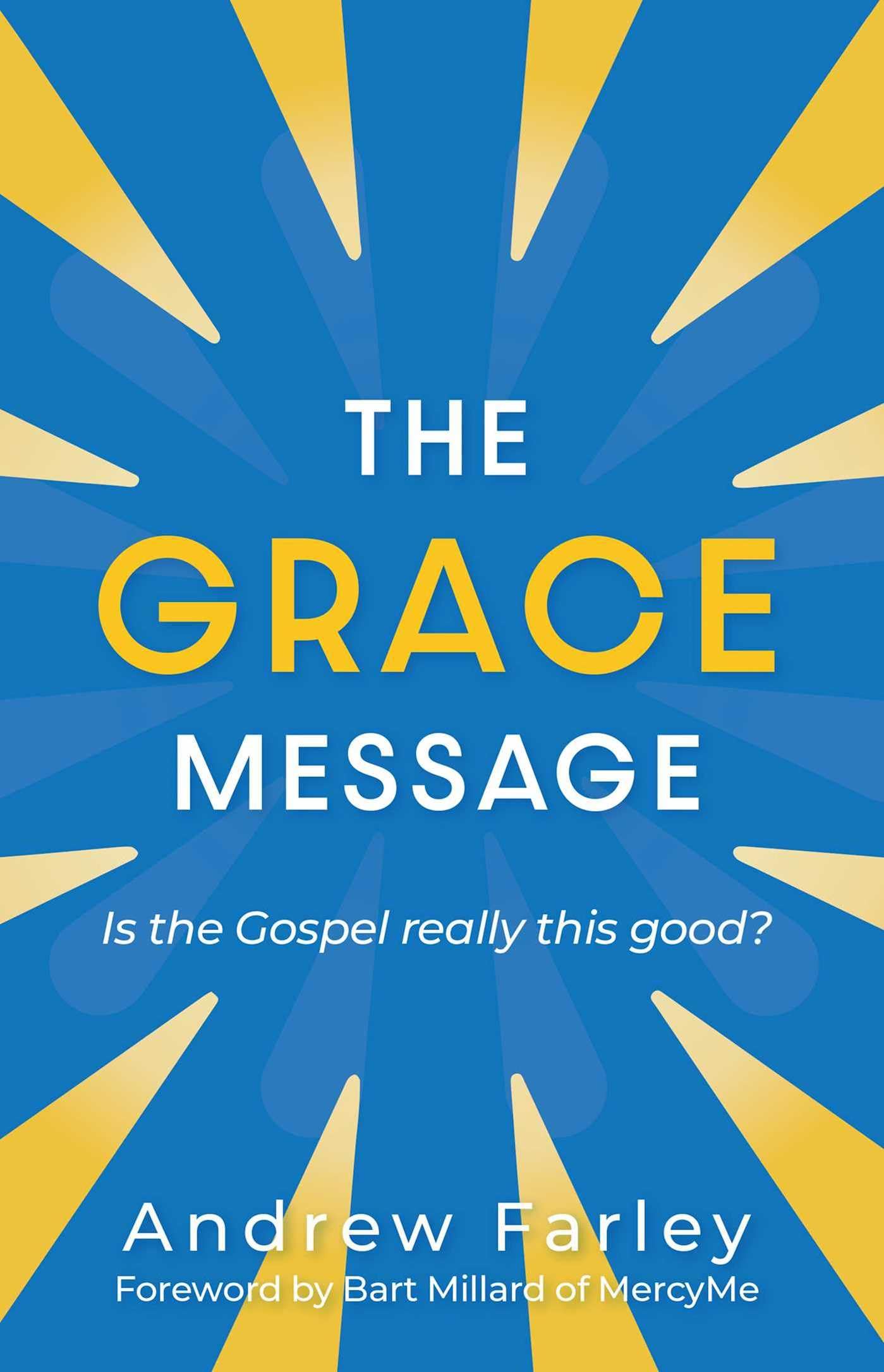 The Grace Message: Is the Gospel Really This Good? Religion & Esotericism