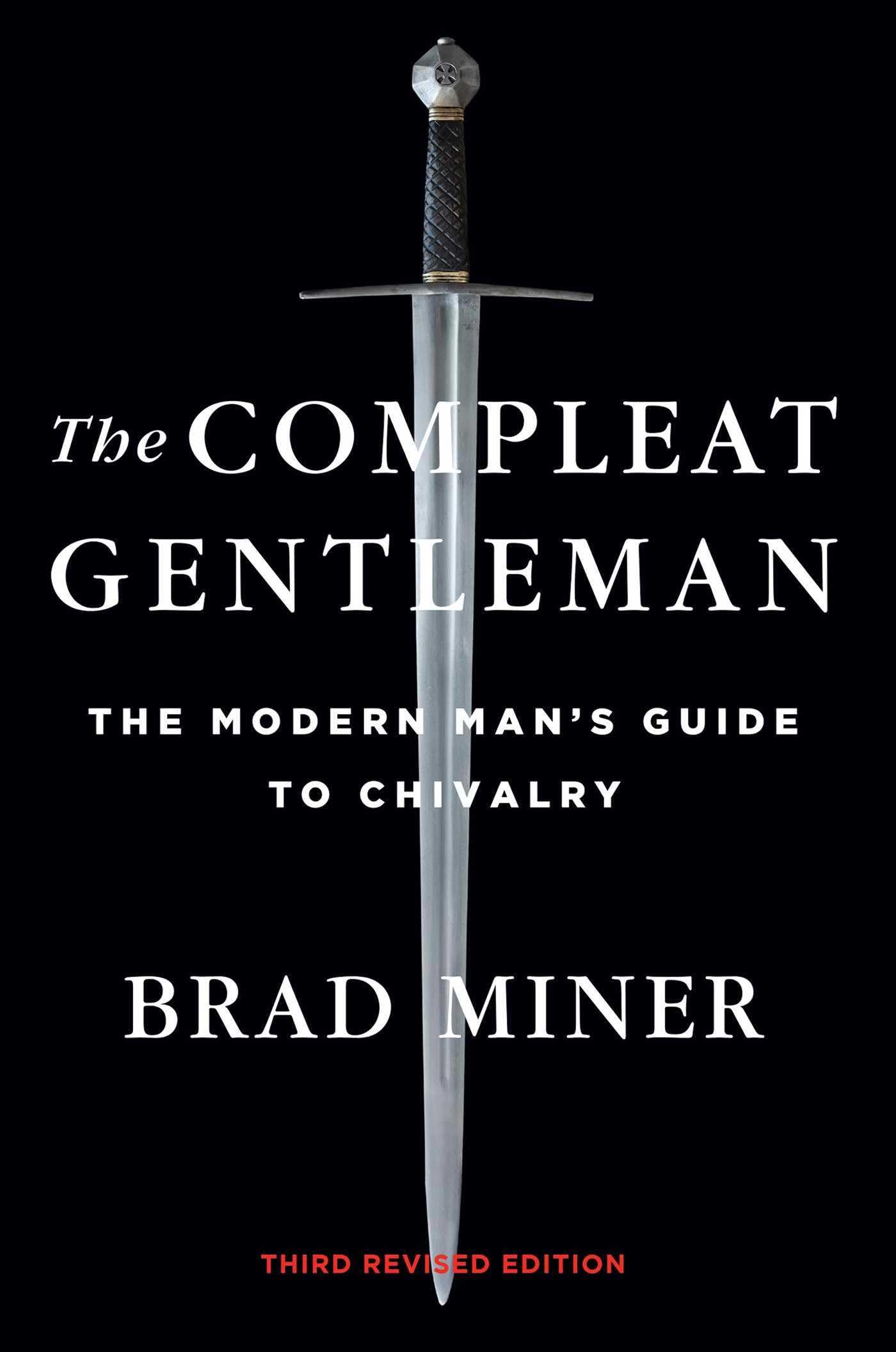 The Compleat Gentleman: The Modern Man's Guide to Chivalry Social Sciences