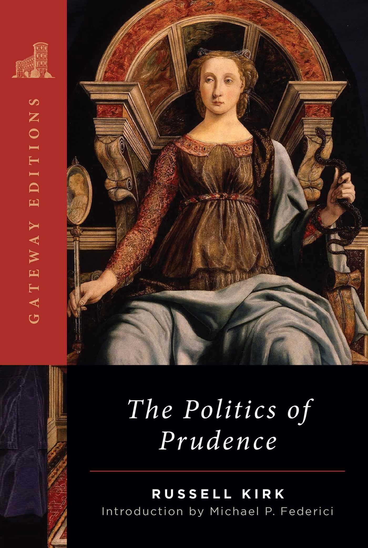The Politics of Prudence (Gateway Editions) Philosophy