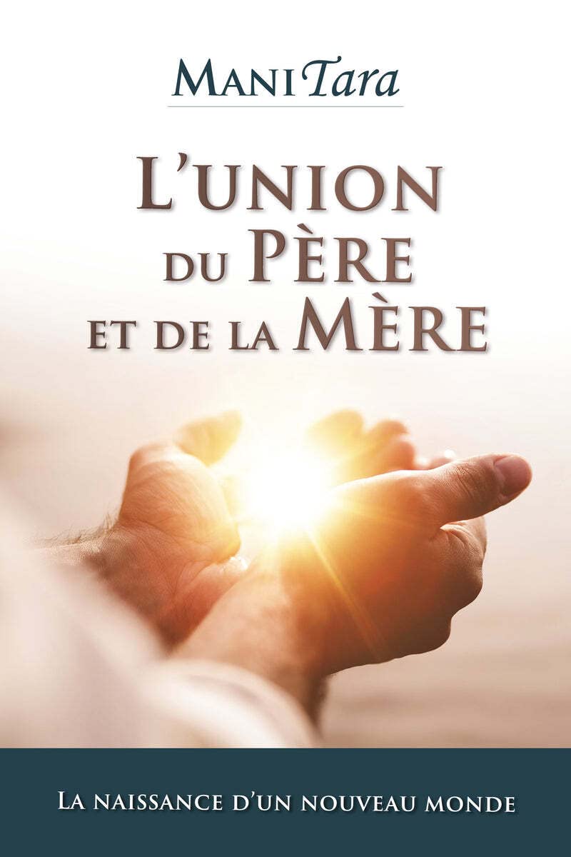 L’union du Père et de la Mère: La naissance d’un nouveau monde Books