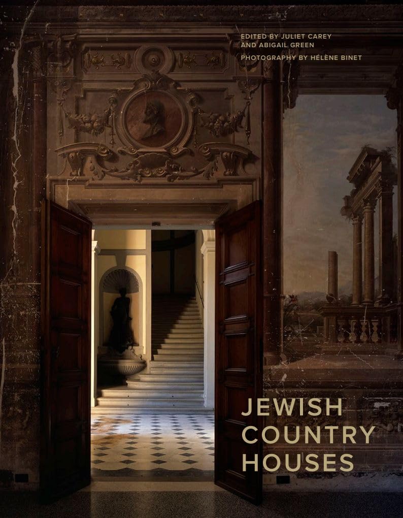 Jewish Country Houses (The Tauber Institute Series for the Study of European Jewry) Architecture