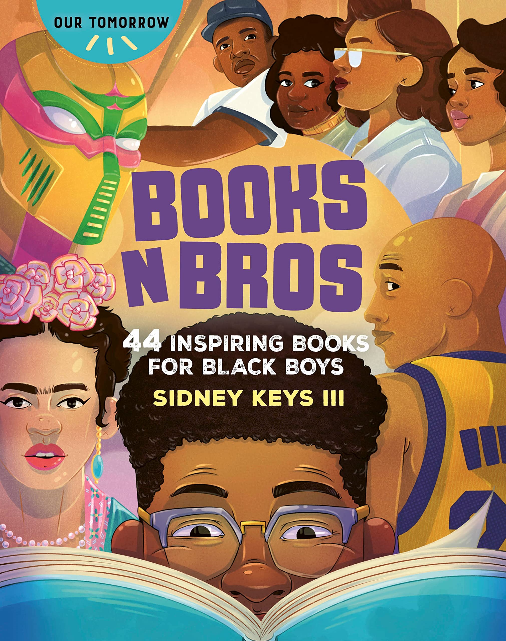 Books N Bros: 44 Inspiring Books for Black Boys (Our Tomorrow) Non-fiction