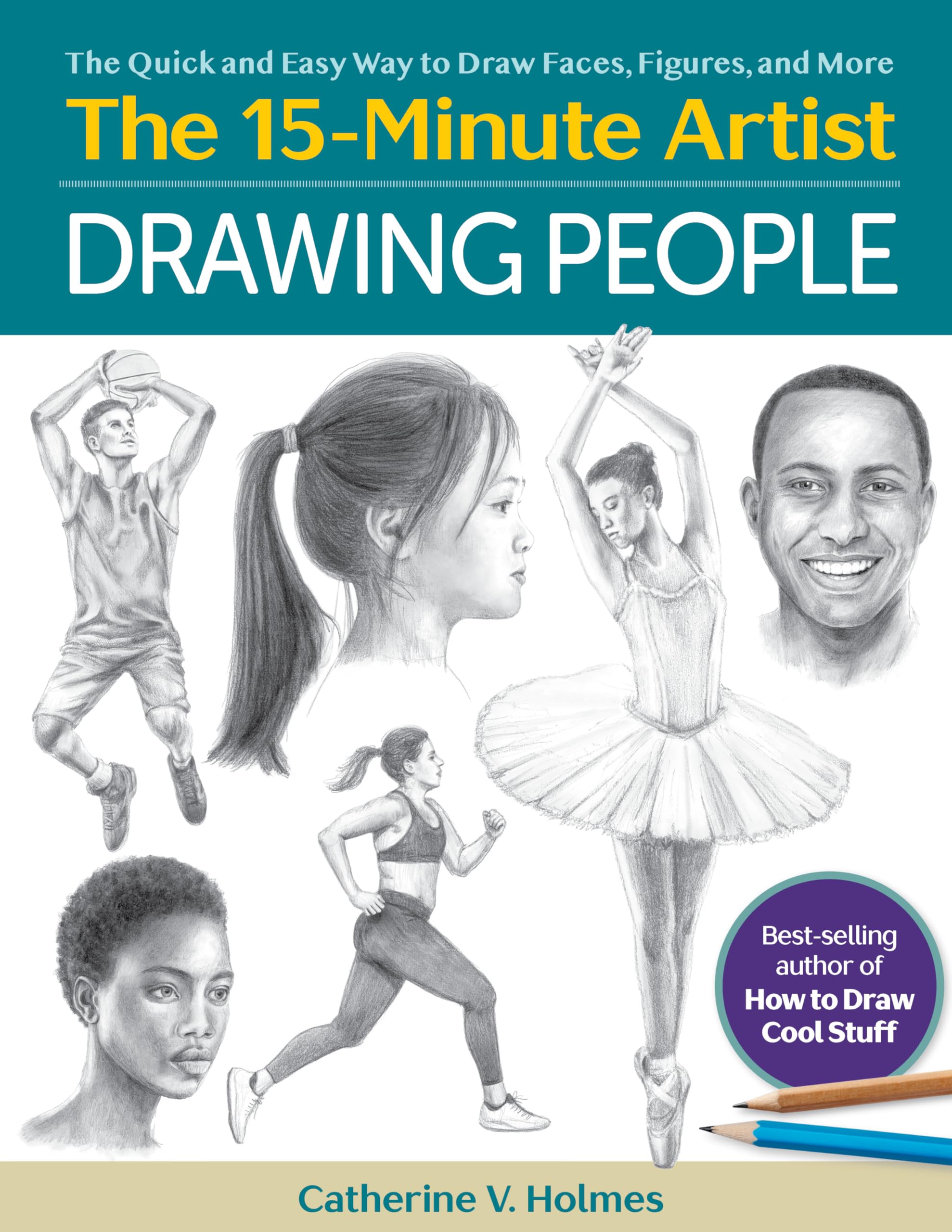 Drawing People: The Quick and Easy Way to Draw Faces, Figures, and More (The 15-Minute Artist) Film, Art & Culture