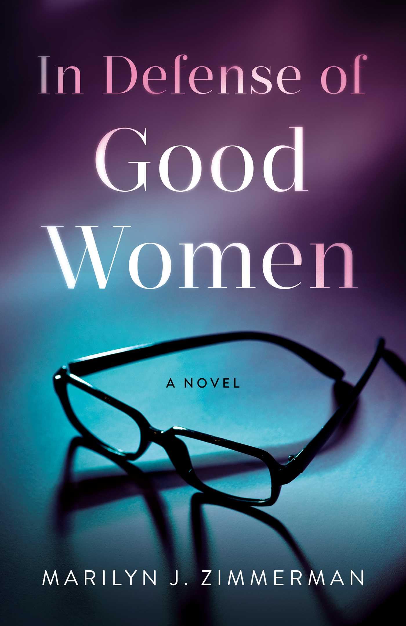 In Defense of Good Women Contemporary literature