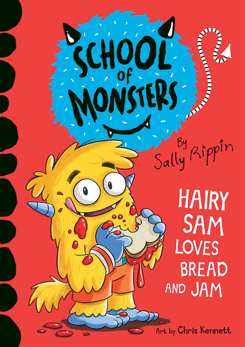 Hairy Sam Loves Bread and Jam (School of Monsters) Non-fiction