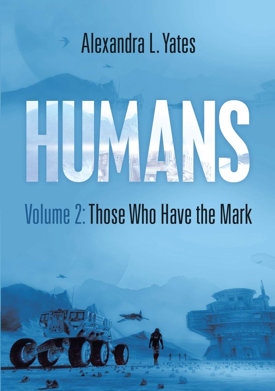 Humans Volume 2: Those Who Have the Mark Contemporary literature