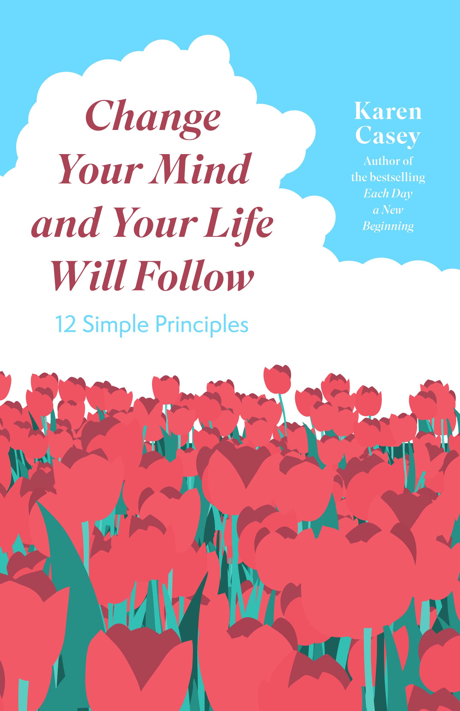 Change Your Mind and Your Life Will Follow Business, Finance & Career