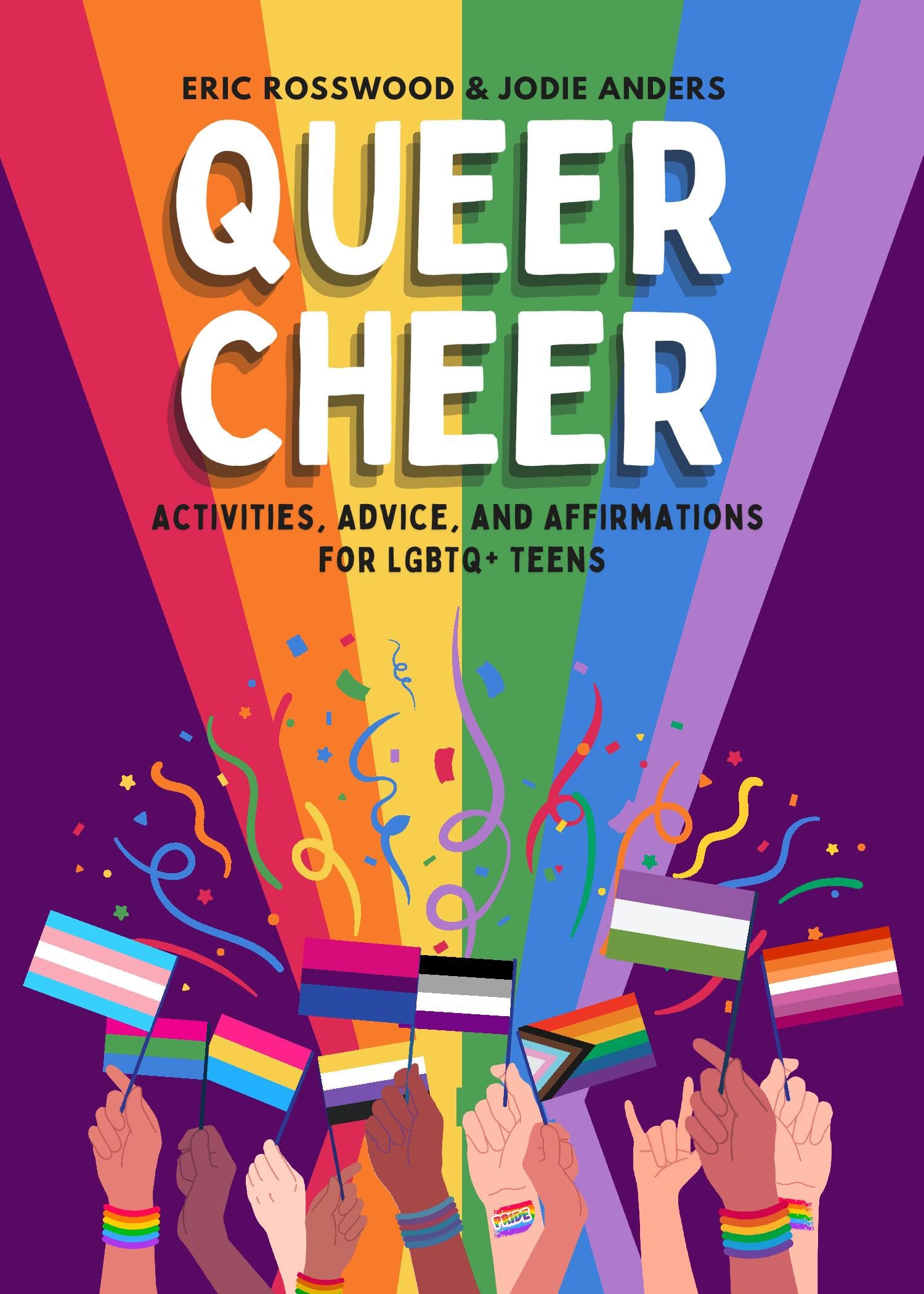 Queer Cheer: Activities, Advice, and Affirmations for LGBTQ+ Teens (LGBTQ+ Issues Facing Gay Teens and More) Eroticism