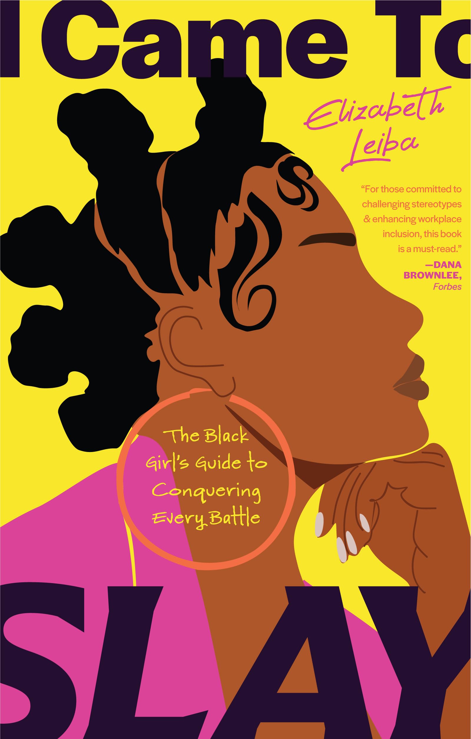 I Came to Slay: The Black Girl’s Guide to Conquering Every Battle (Finding Peace, Boundaries for Black Women) Books