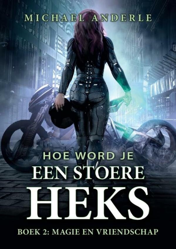 Magie en Vriendschap: Hoe word je een stoere heks - Boek 2 Contemporary literature