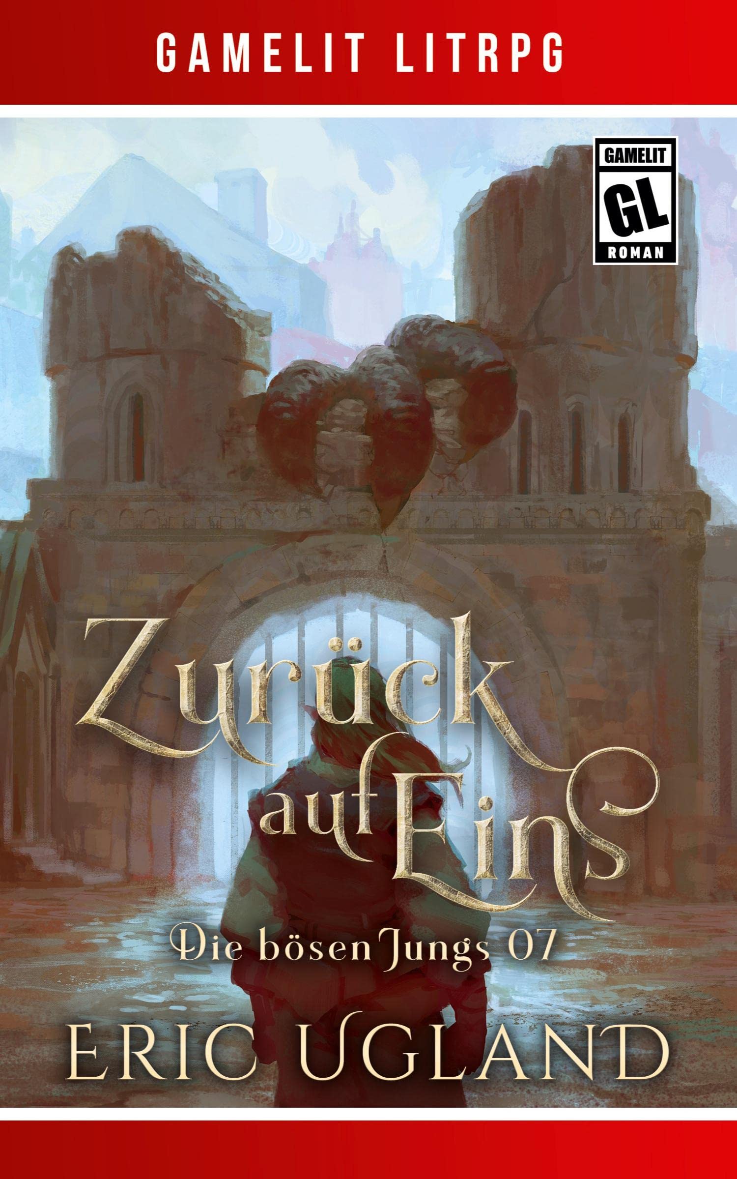 Zurück auf Eins: Ein Fantasy-LitRPG/GameLit-Roman Horror & Mystery
