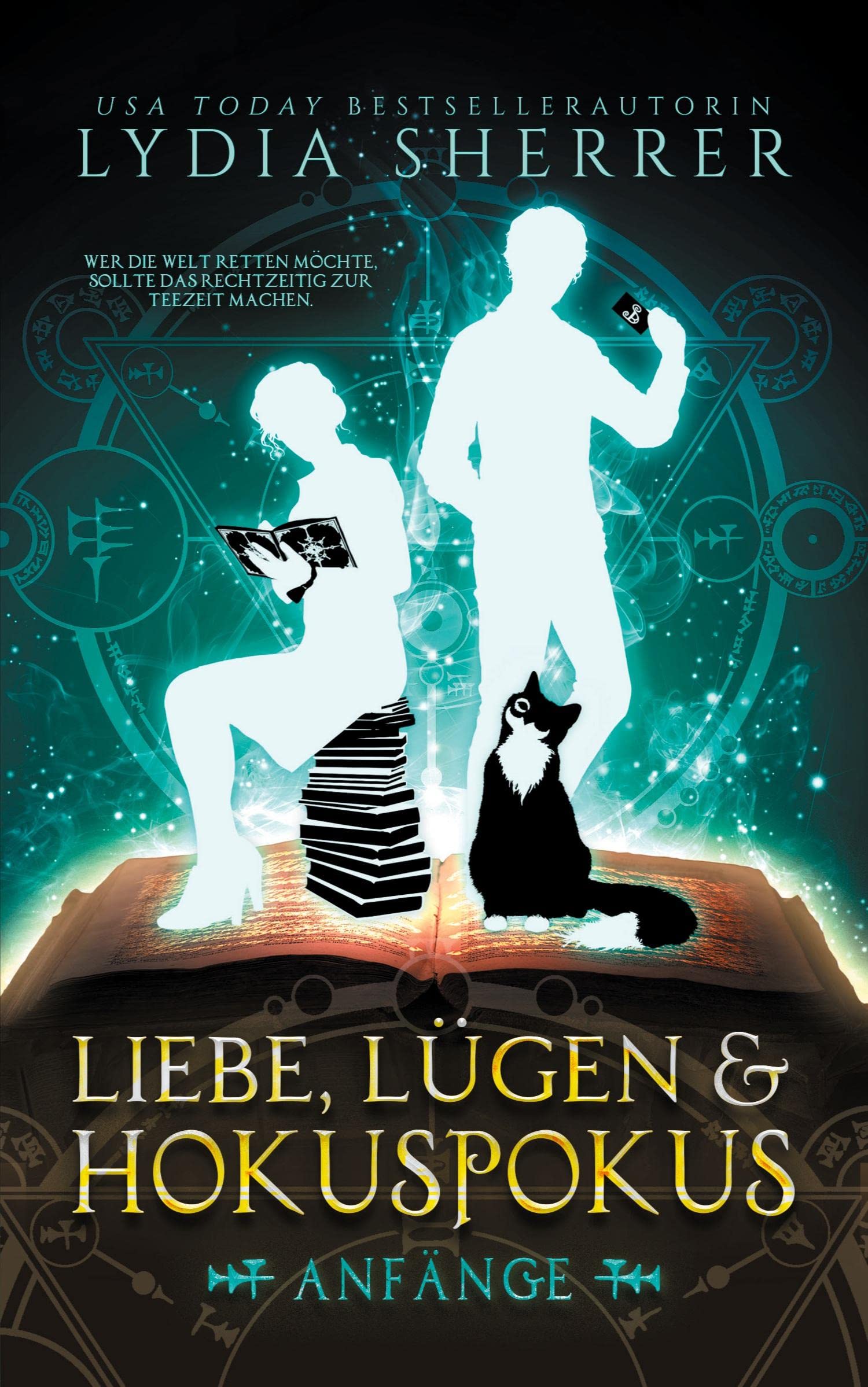 Liebe, Lügen & Hokuspokus - Anfänge Historical Fiction