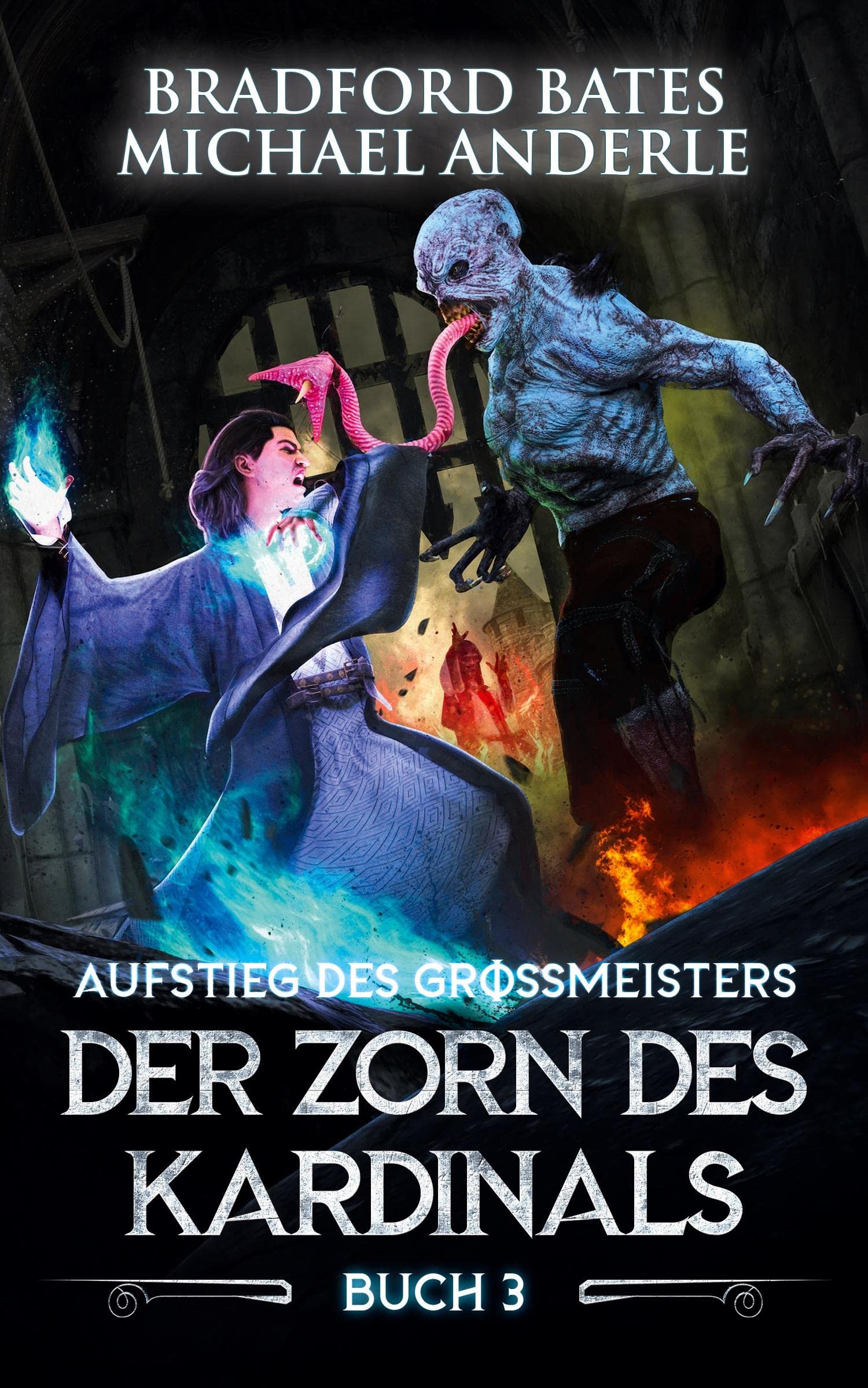 Der Zorn des Kardinals: Ein Fantasy-LitRPG/GameLit-Roman Historical Fiction