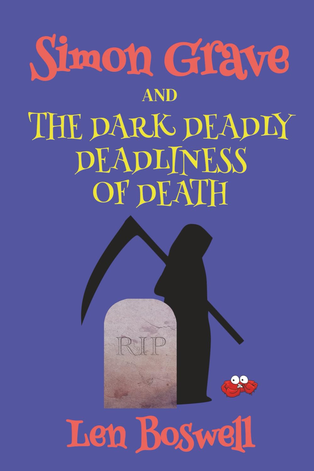 Simon Grave and the Dark Deadly Deadliness of Death Humour & Satire