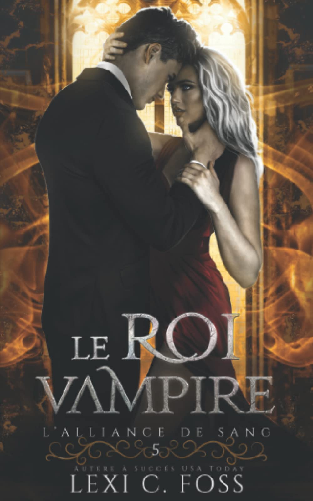 Le Roi Vampire (L’Alliance de Sang, Band 5) Urban Fantasy