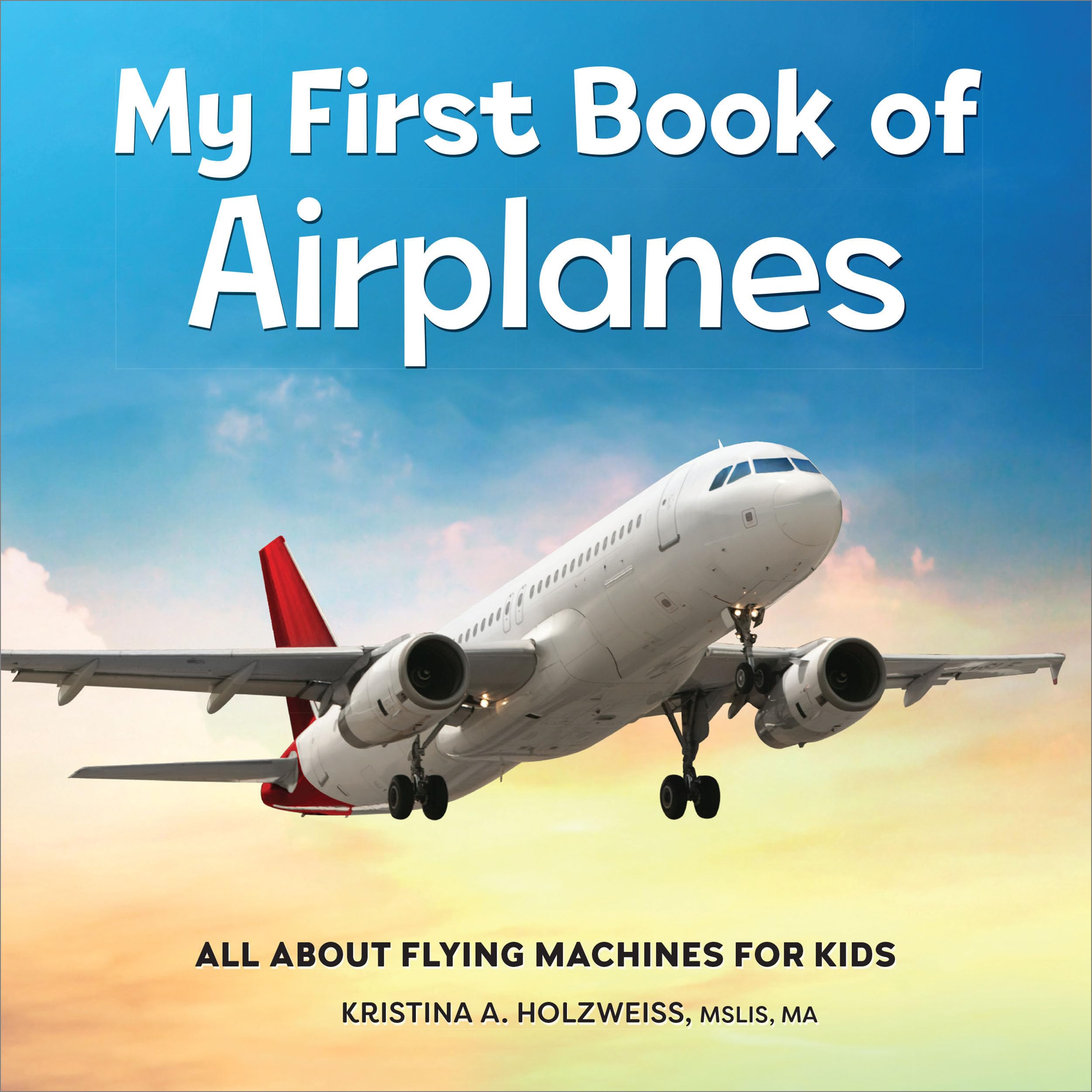 My First Book of Airplanes Parents & Children