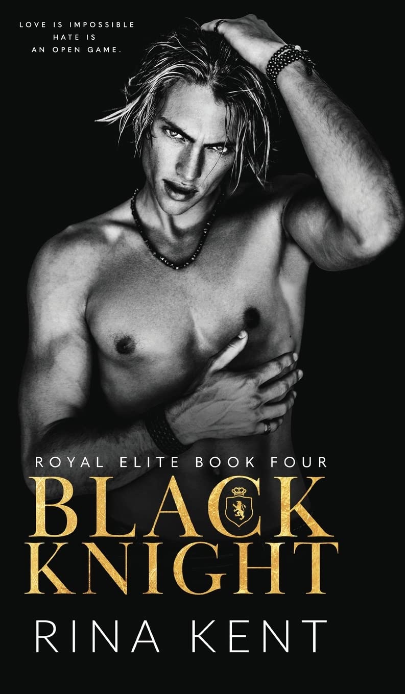 Black Knight: A Friends to Enemies to Lovers Romance (Royal Elite, Band 4) Contemporary literature
