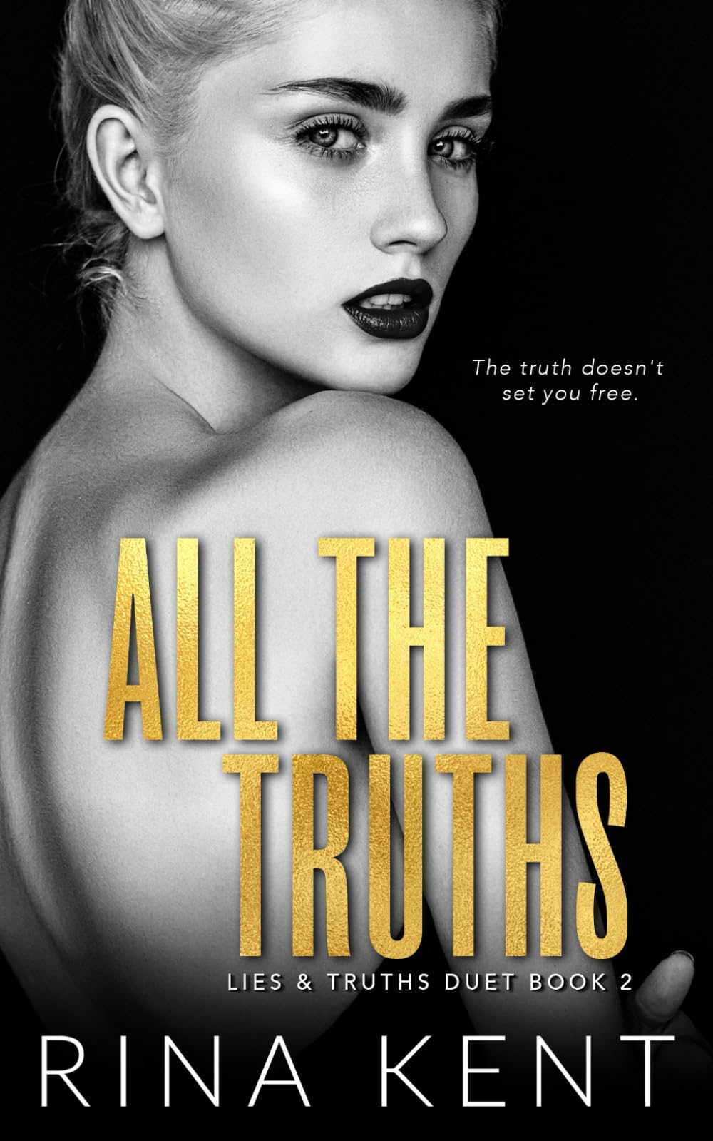 All The Truths: A Dark New Adult Romance (Lies & Truths Duet, Band 2) Horror & Mystery