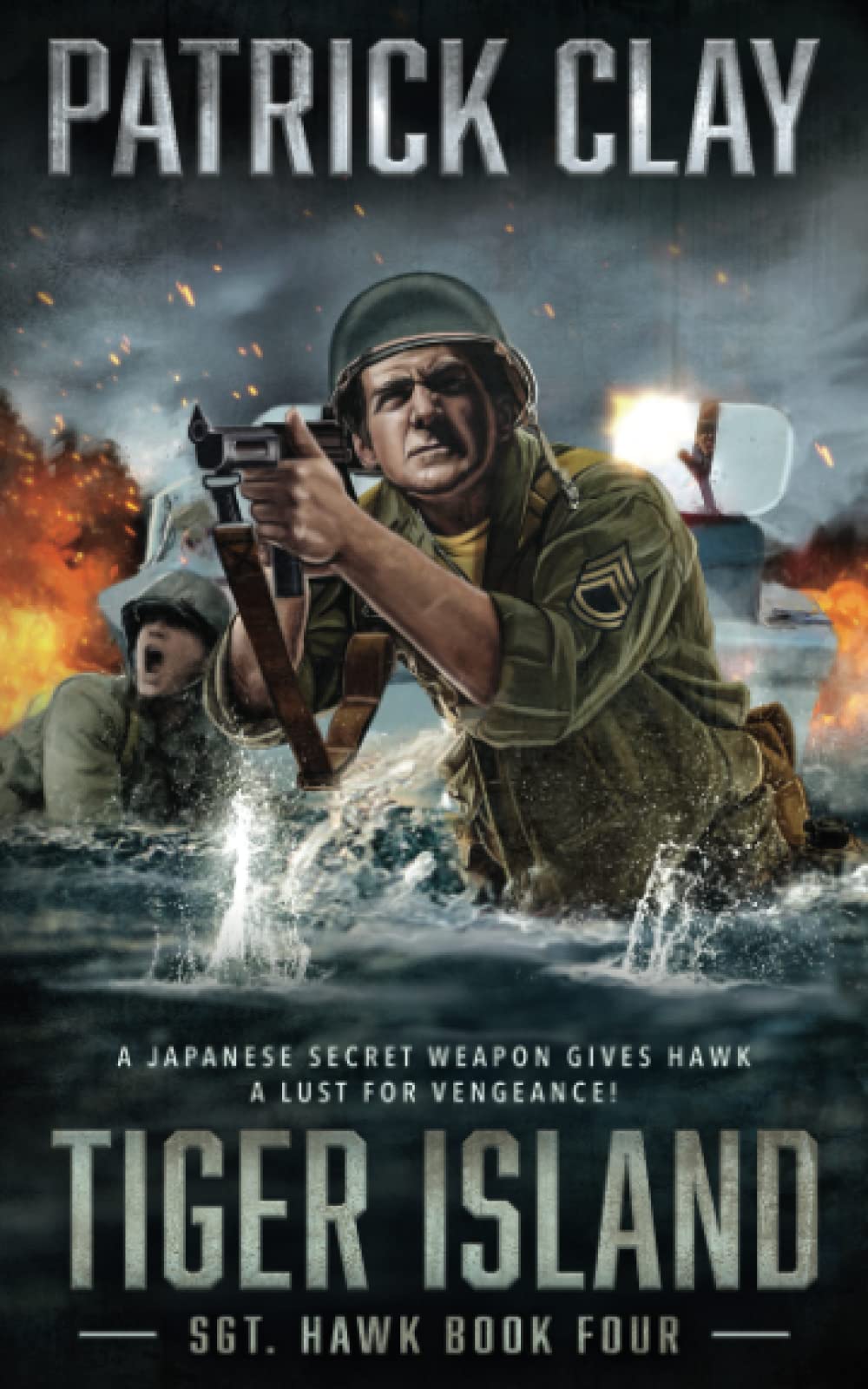 Tiger Island: A World War II Novel (Sgt. Hawk, Band 4) Action & Adventure