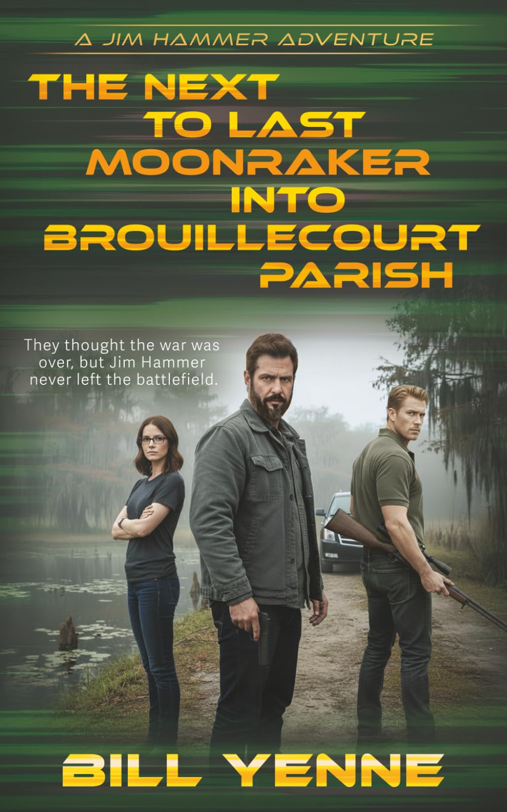 The Next to Last Moonraker into Brouillecourt Parish Action & Adventure