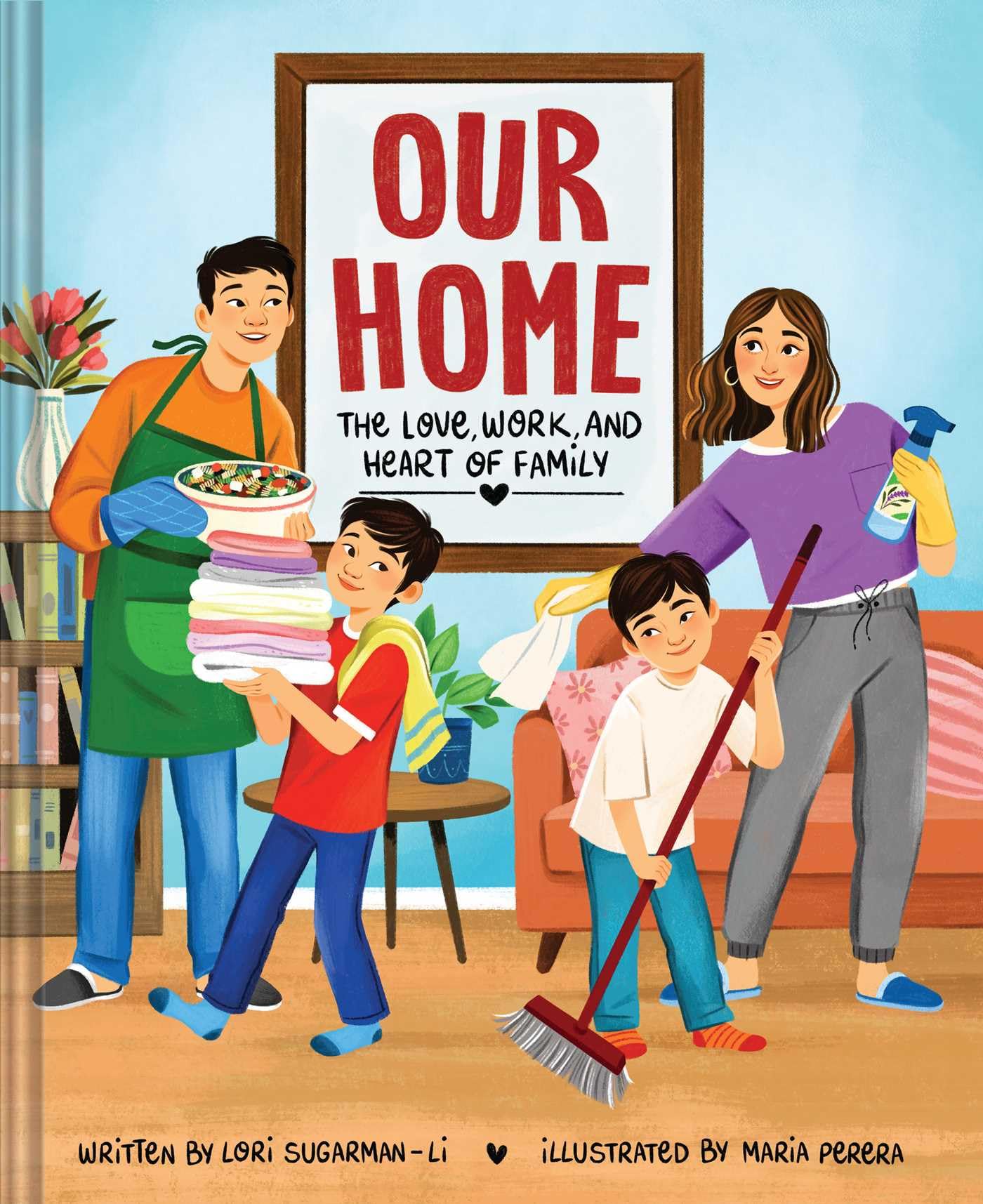 Our Home: The Love, Work, and Heart of Family Non-fiction