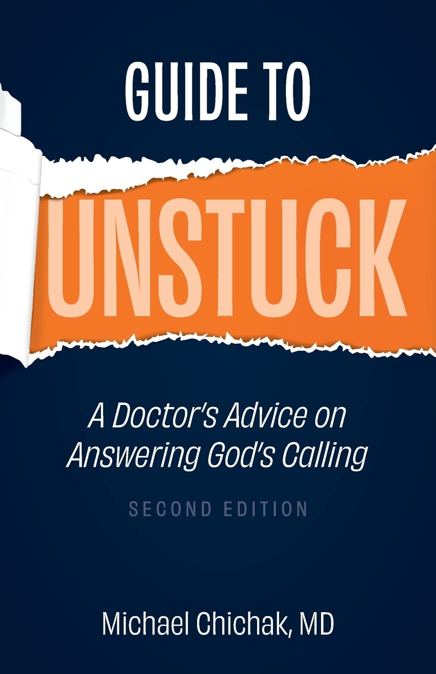 Guide to Unstuck: A Doctor's Advice on Answering God's Calling Religion & Esotericism