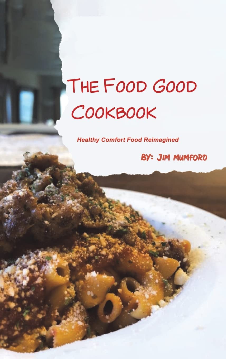 The Food Good Cookbook Leisure, Home & Garden
