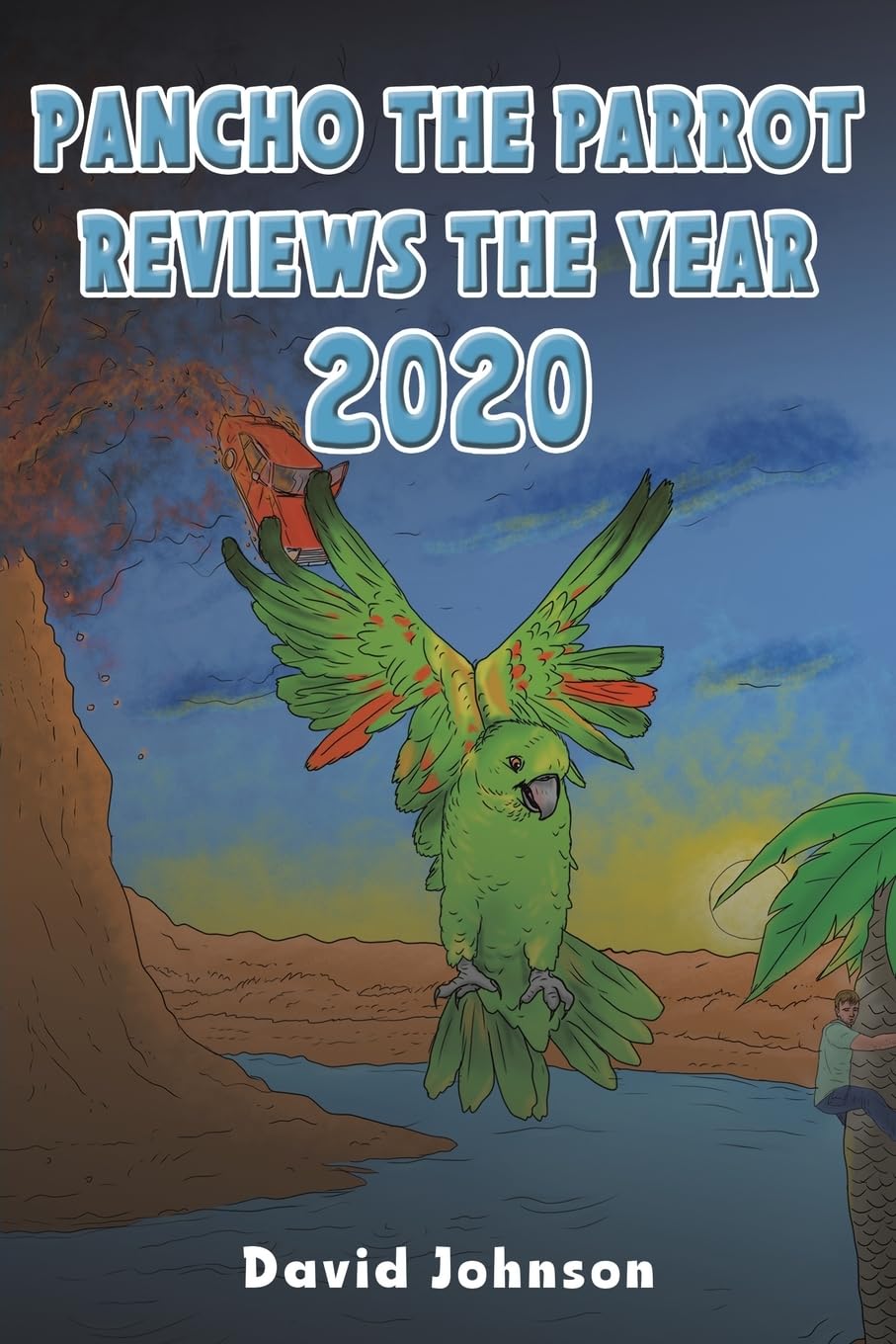 Pancho the Parrot Reviews the Year 2020 Action & Adventure
