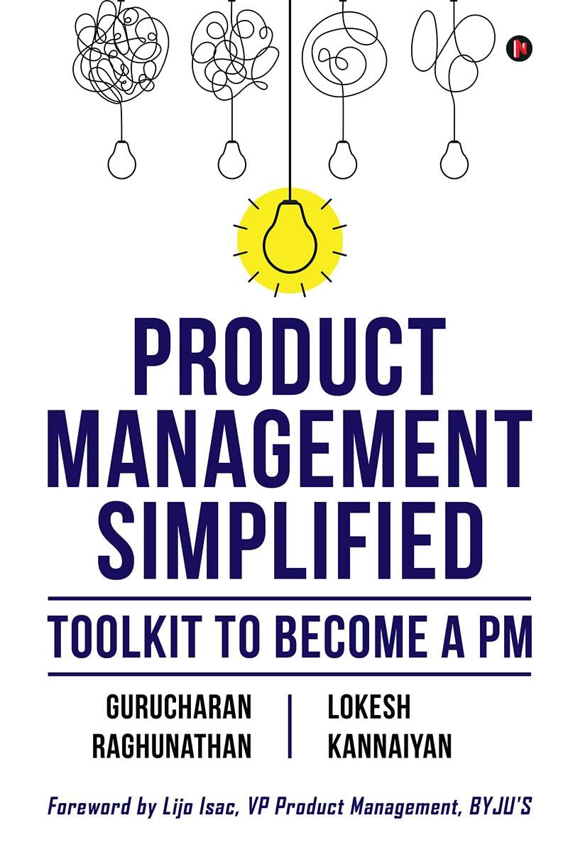 Product Management Simplified: Toolkit to Become a PM Business, Finance & Career