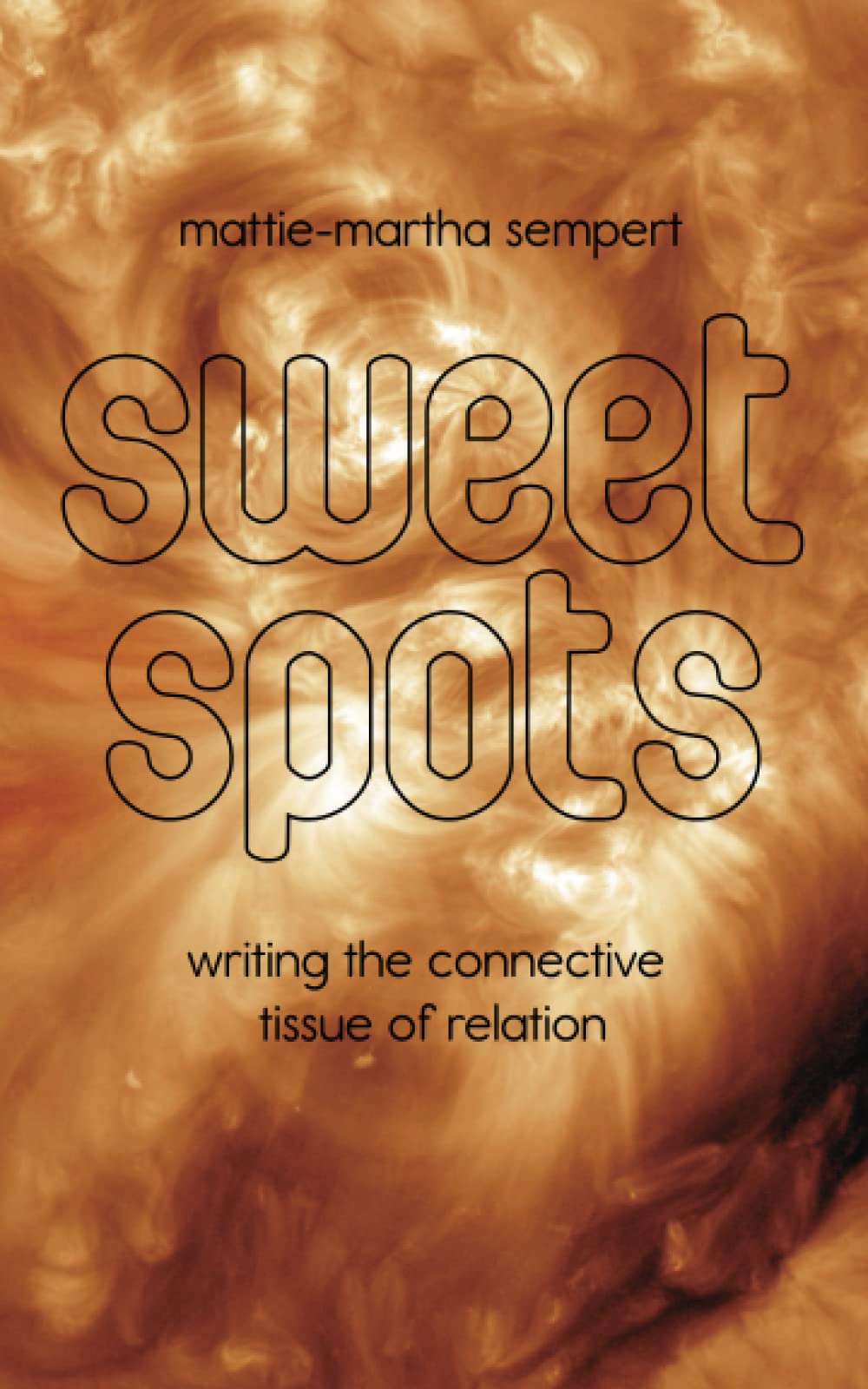 Sweet Spots: Writing the Connective Tissue of Relation Medicine