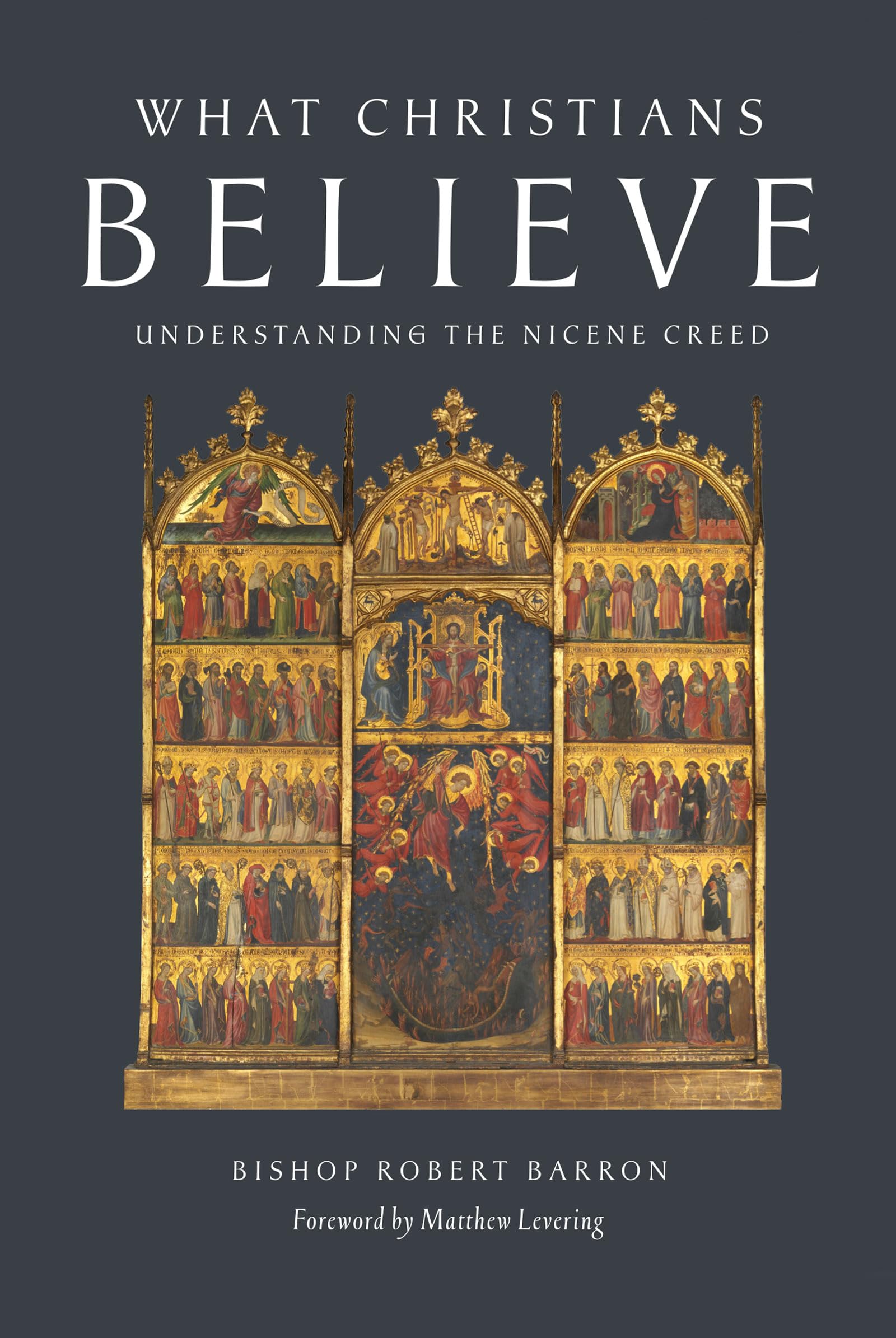 What Christians Believe: Understanding the Nicene Creed Religion & Esotericism