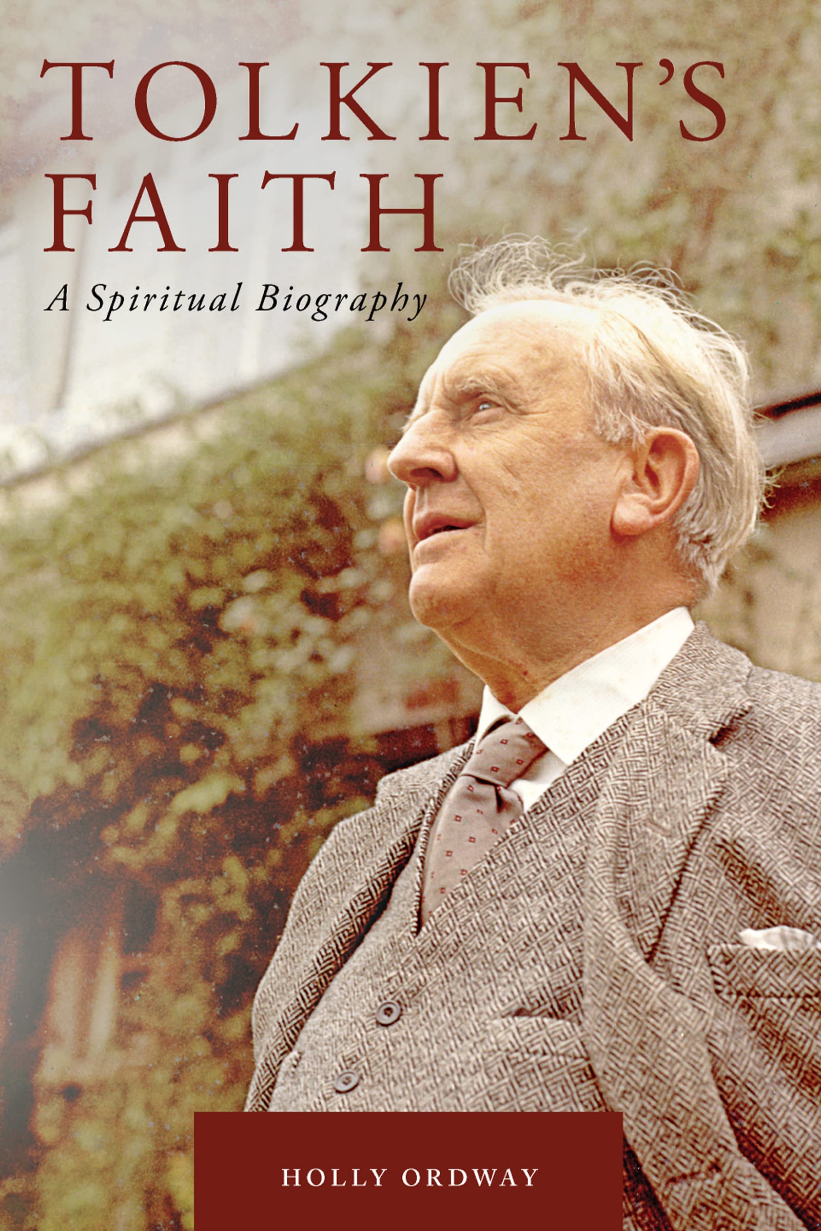Tolkien's Faith: A Spiritual Biography Contemporary literature