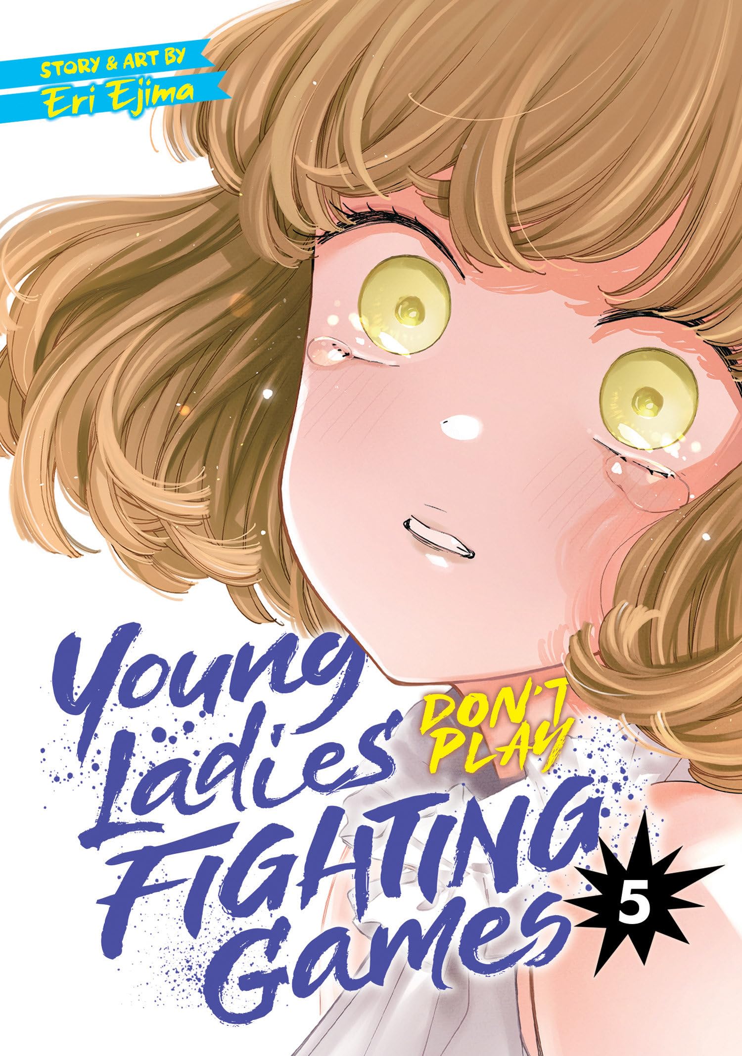 Young Ladies Don't Play Fighting Games Vol. 5 Manga