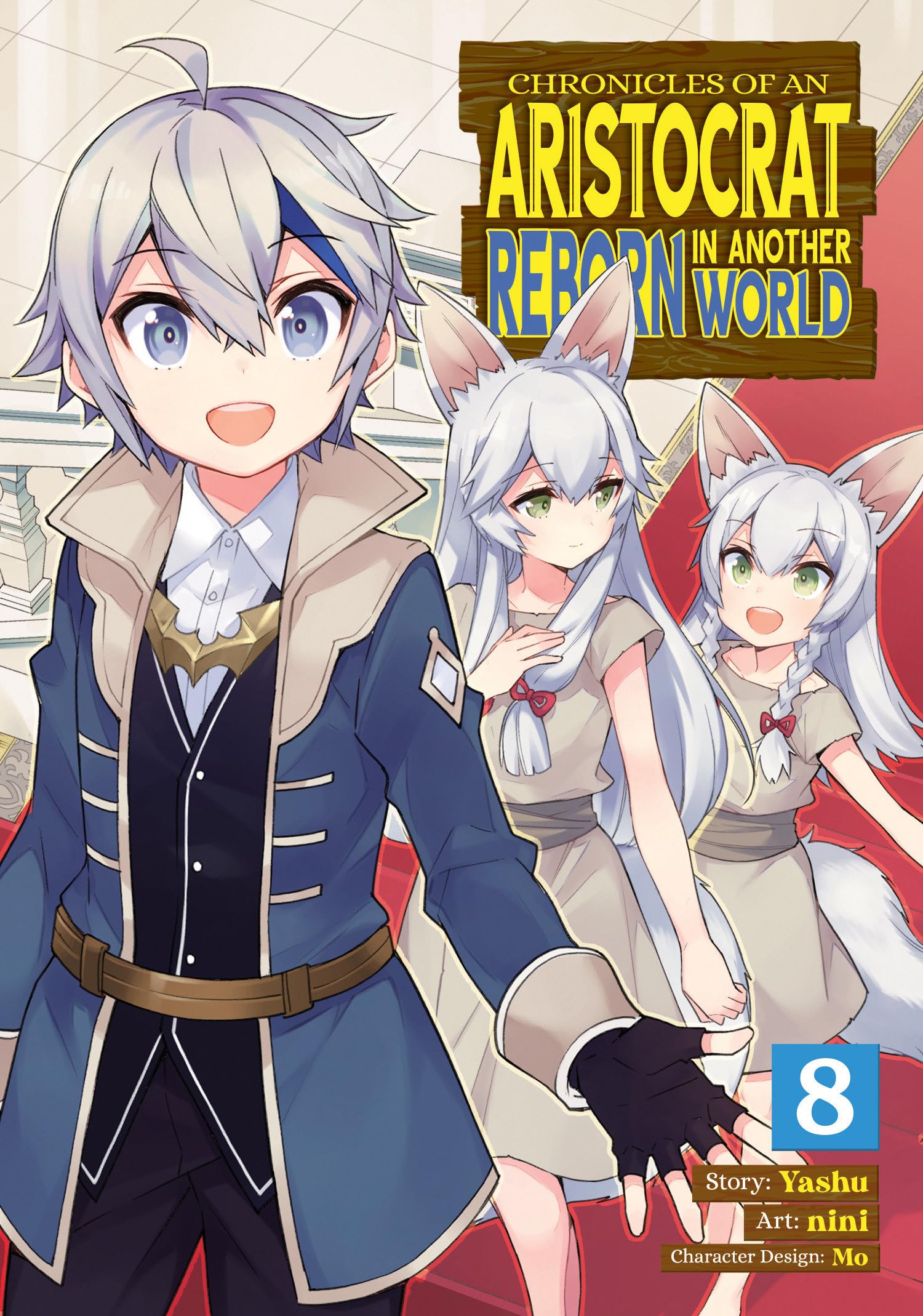 Chronicles of an Aristocrat Reborn in Another World (Manga) Vol. 8 Manga