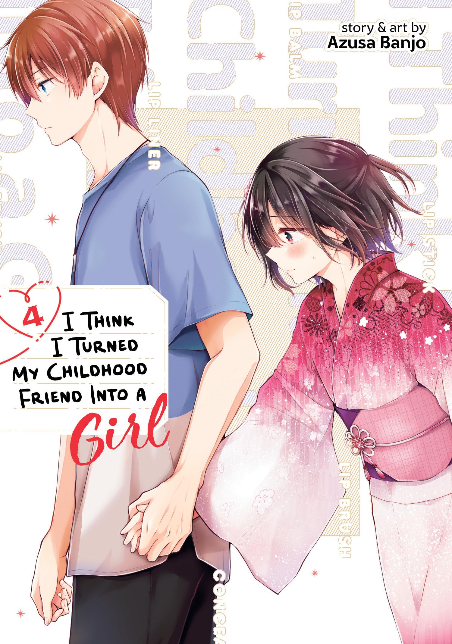 I Think I Turned My Childhood Friend Into a Girl Vol. 4 Manga