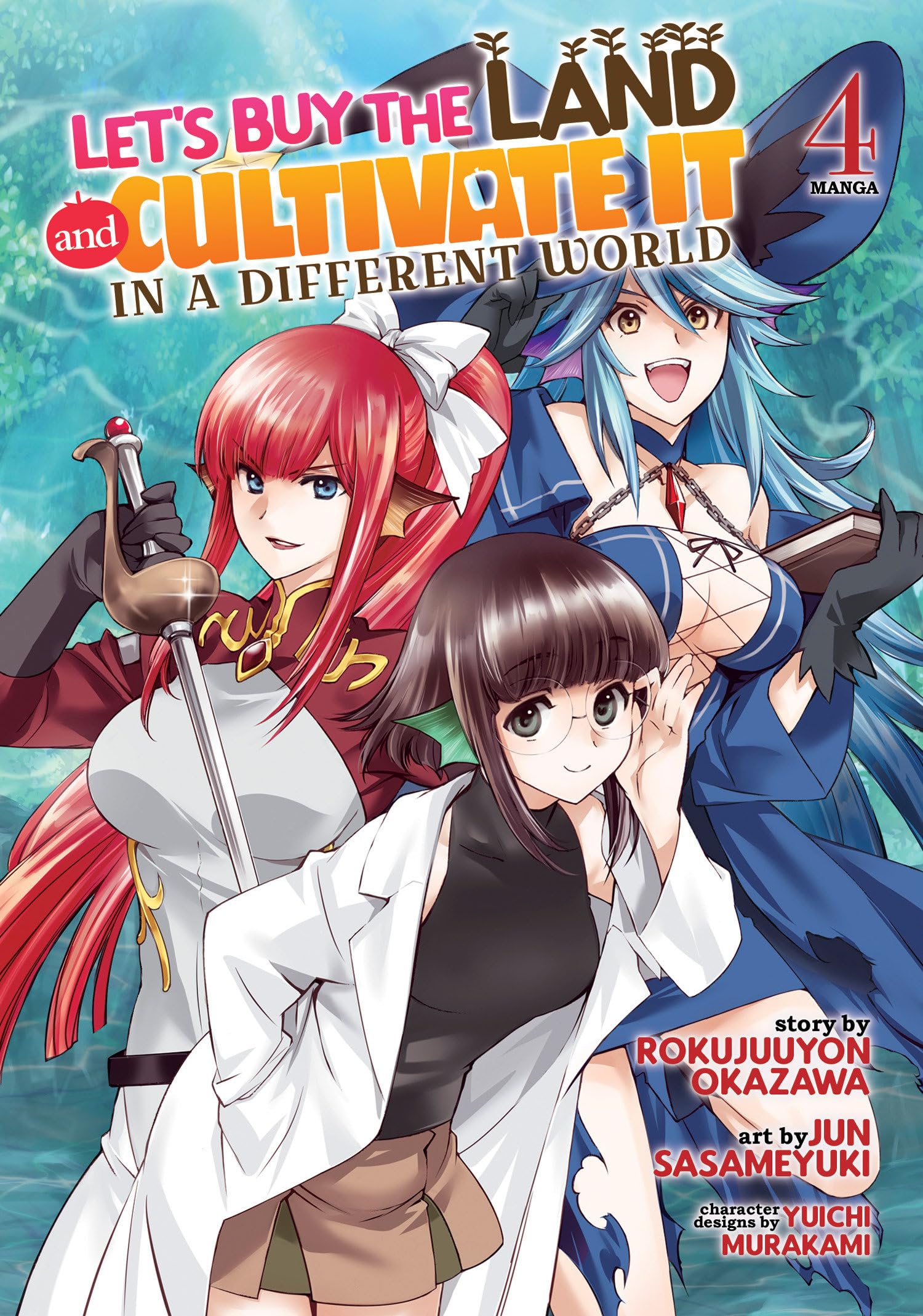 Let's Buy the Land and Cultivate It in a Different World (Manga) Vol. 4 Manga