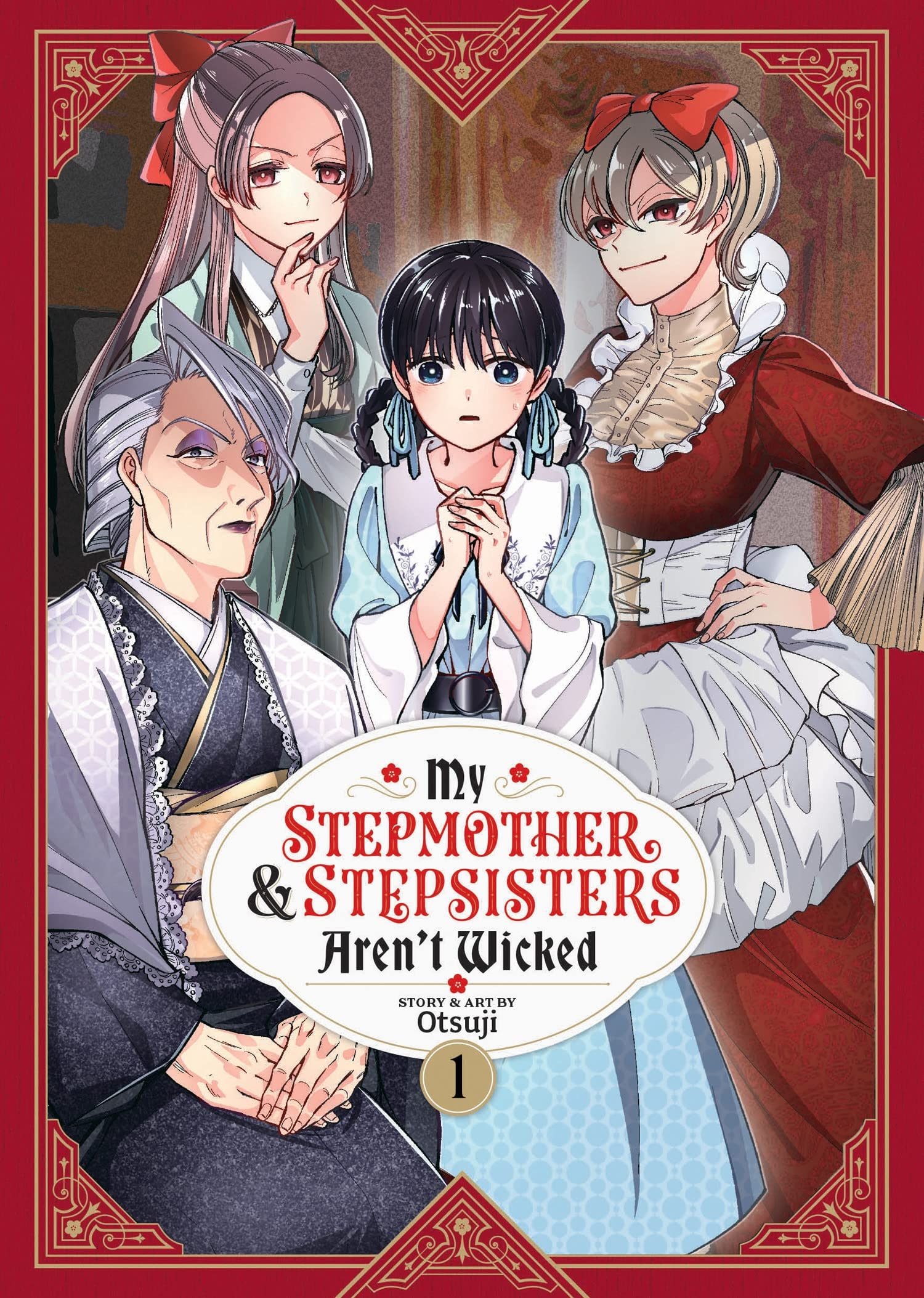 My Stepmother and Stepsisters Aren't Wicked Vol. 1 (My Stepmother & Stepsisters Aren't Wicked, Band 1) Manga