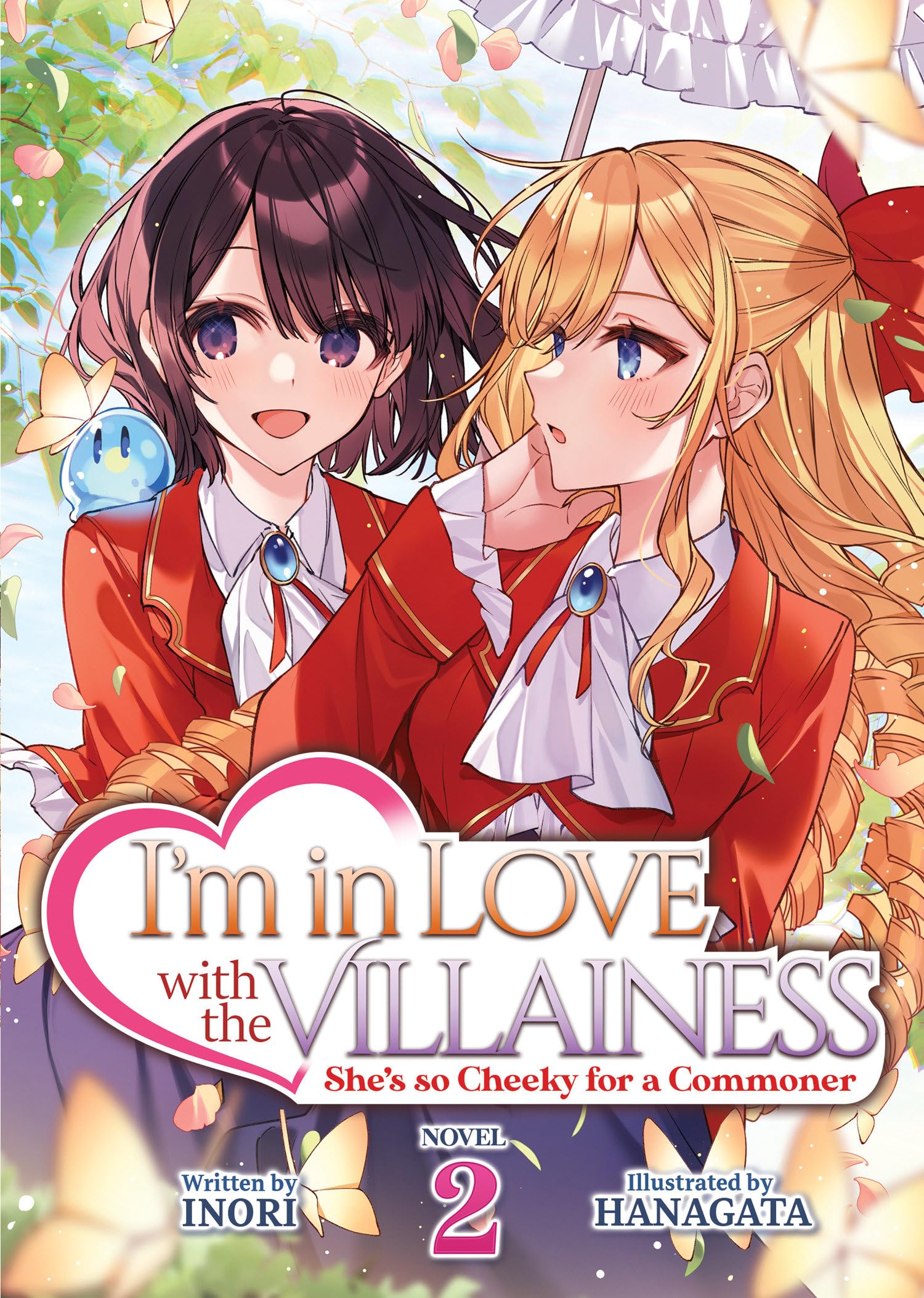 I'm in Love with the Villainess: She's so Cheeky for a Commoner (Light Novel) Vol. 2 Contemporary literature