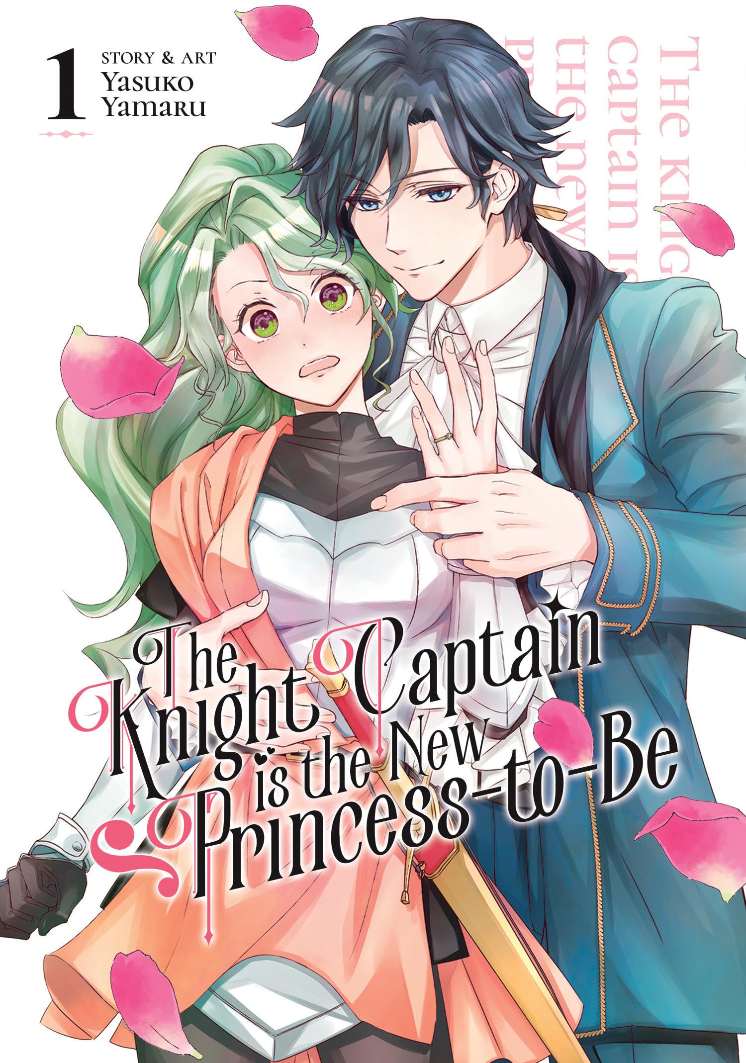 The Knight Captain Is the New Princess-To-Be Vol. 1 Manga