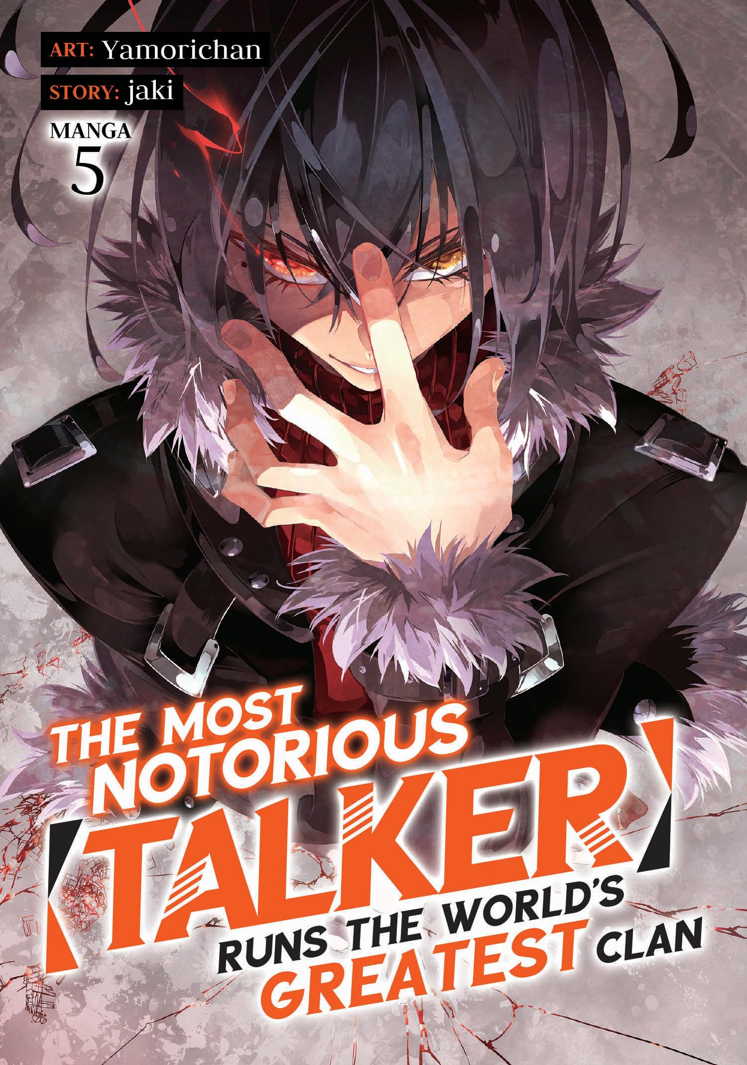 The Most Notorious "Talker" Runs the World's Greatest Clan (Manga) Vol. 5 Manga