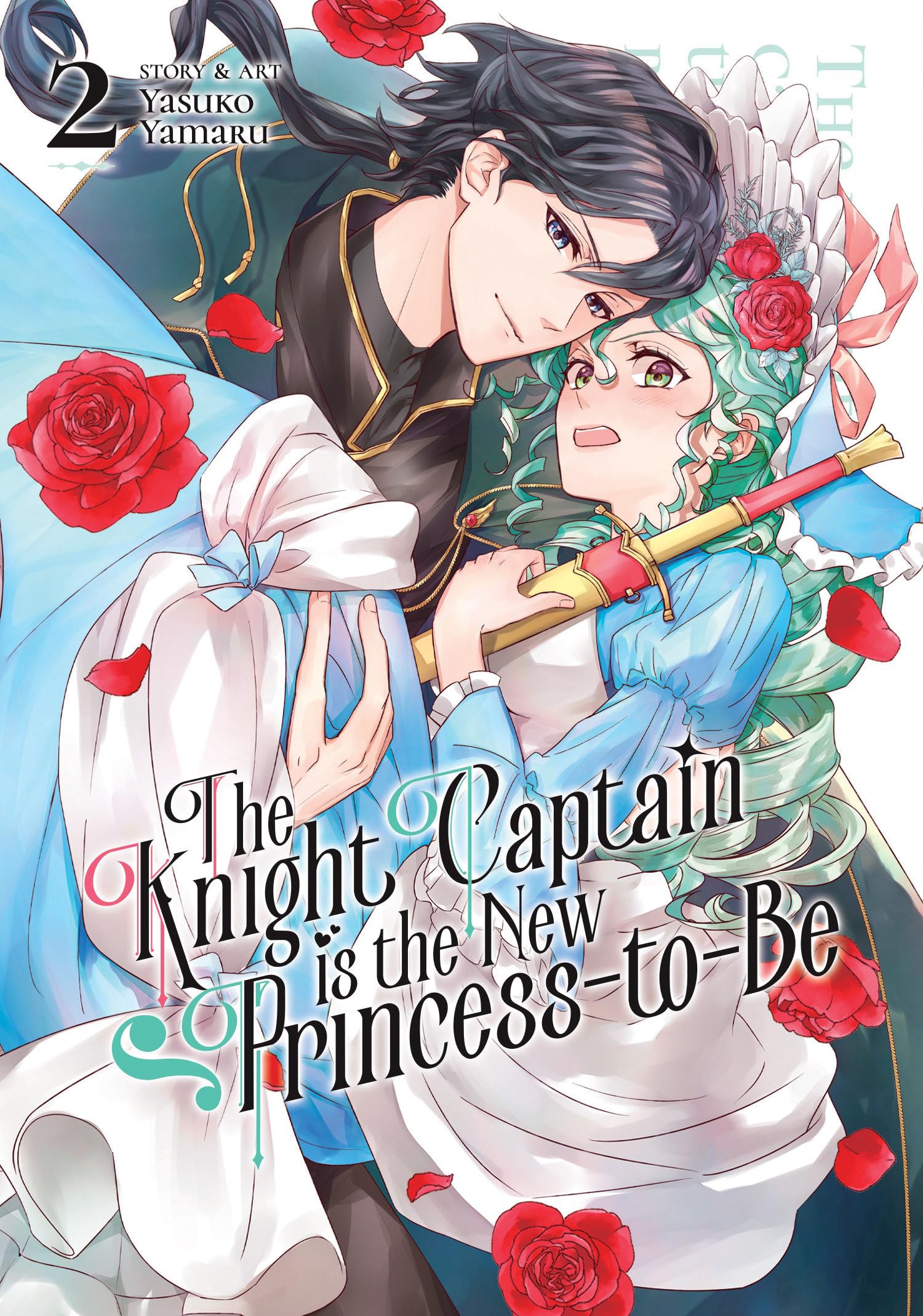 The Knight Captain is the New Princess-to-Be Vol. 2 Manga