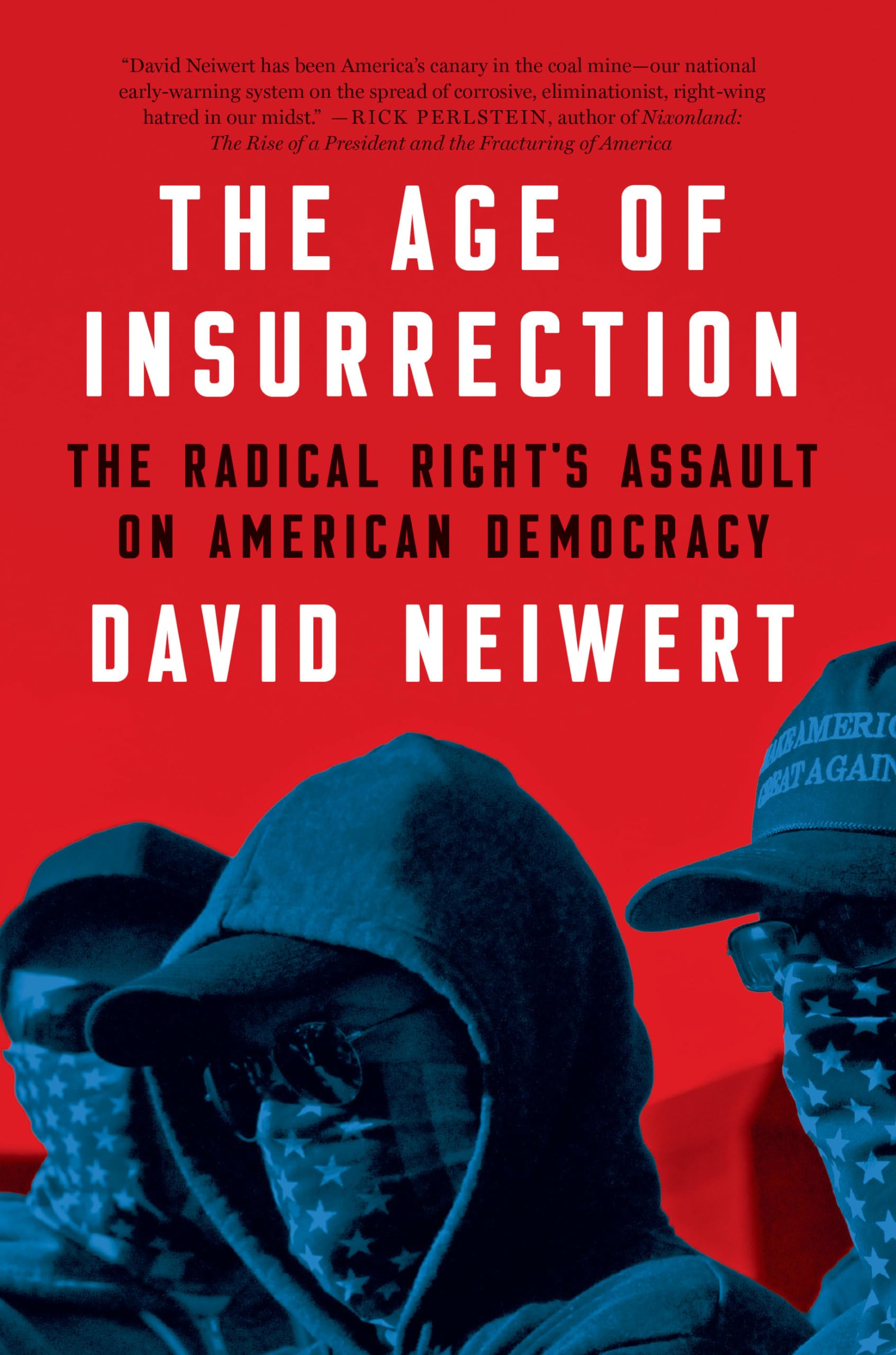 The Age of Insurrection: The Radical Right's Assault on American Democracy Social Sciences