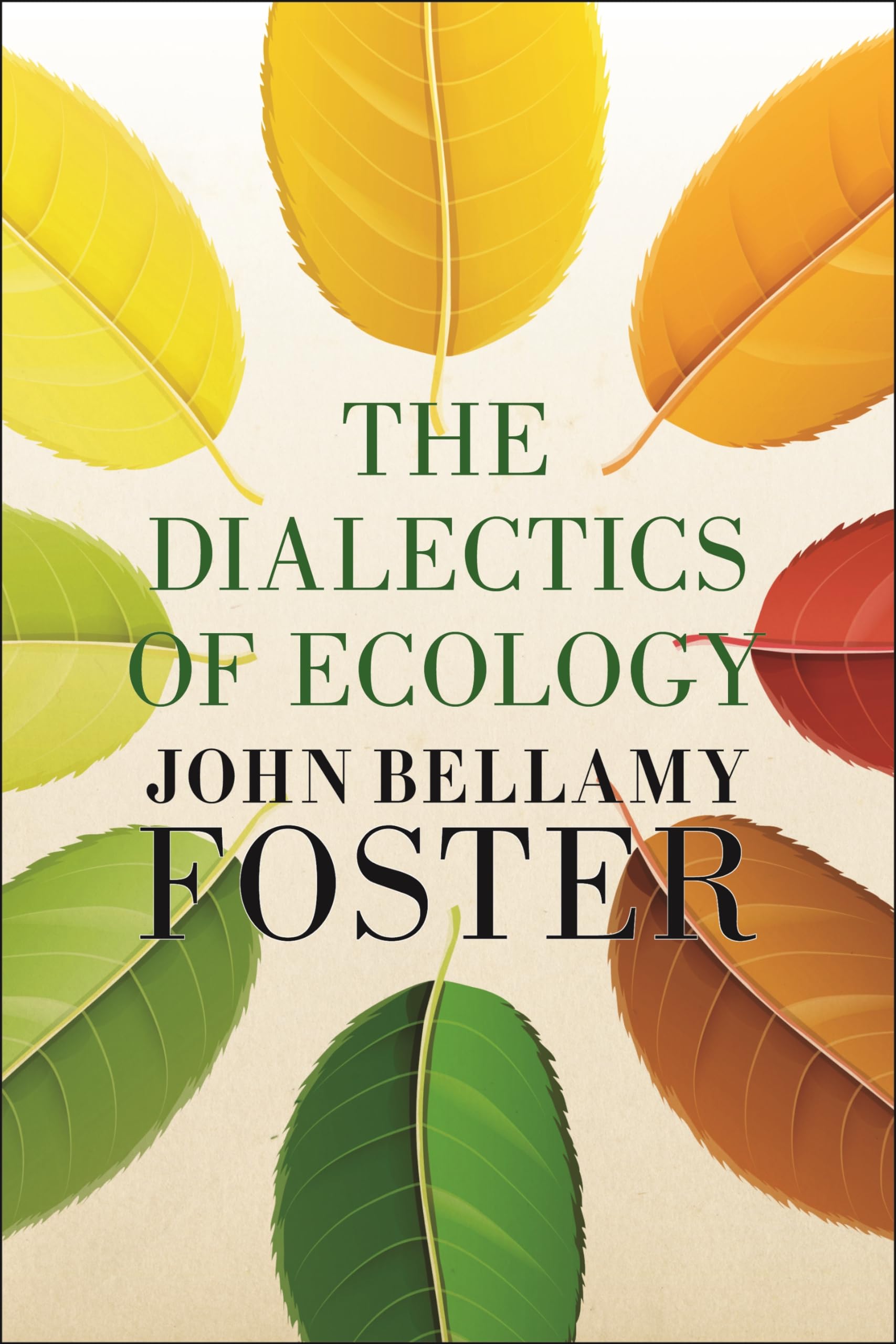 The Dialectics of Ecology: Socialism and Nature Social Sciences